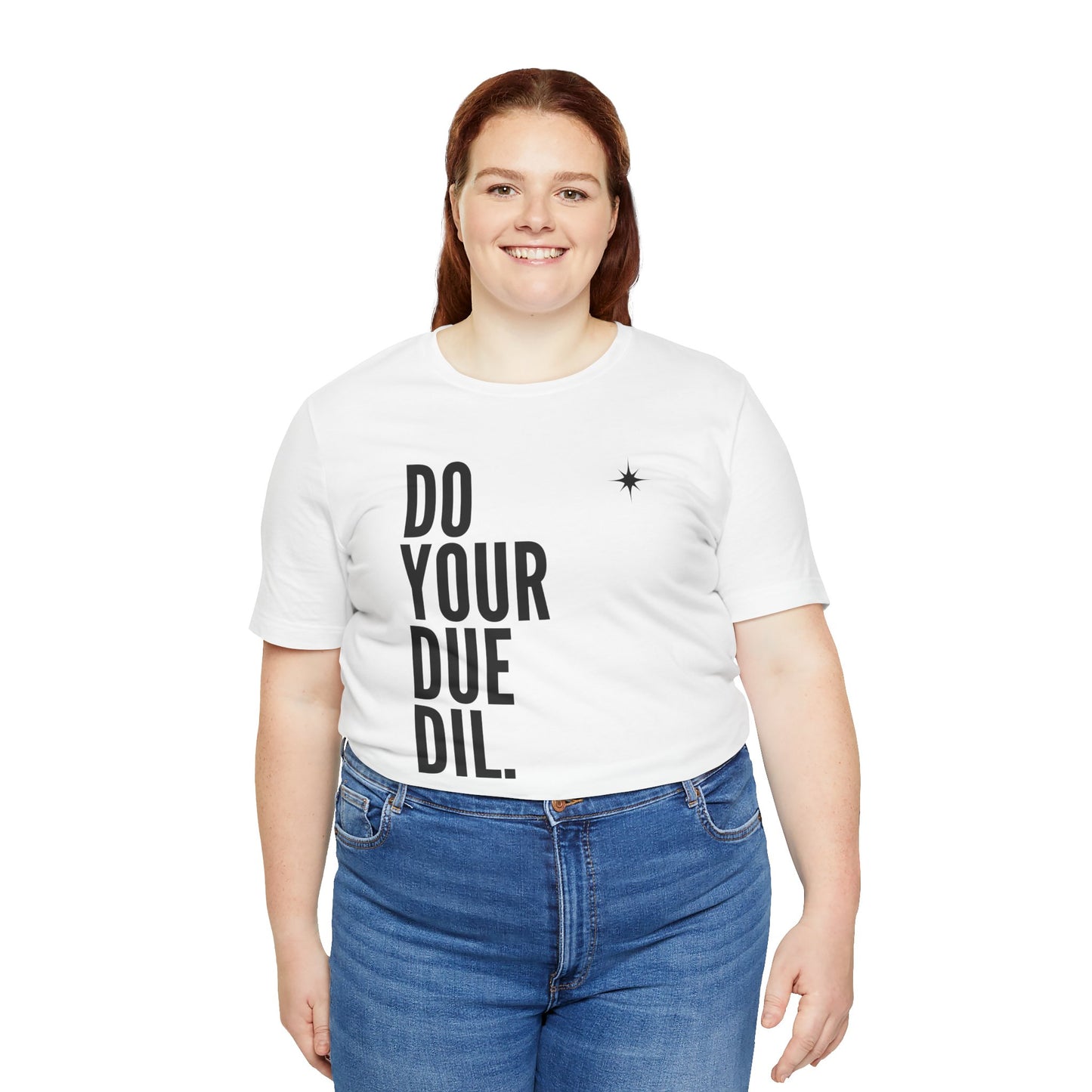 Unisex Jersey Short Sleeve Do Your Due Diligence T-Shirt