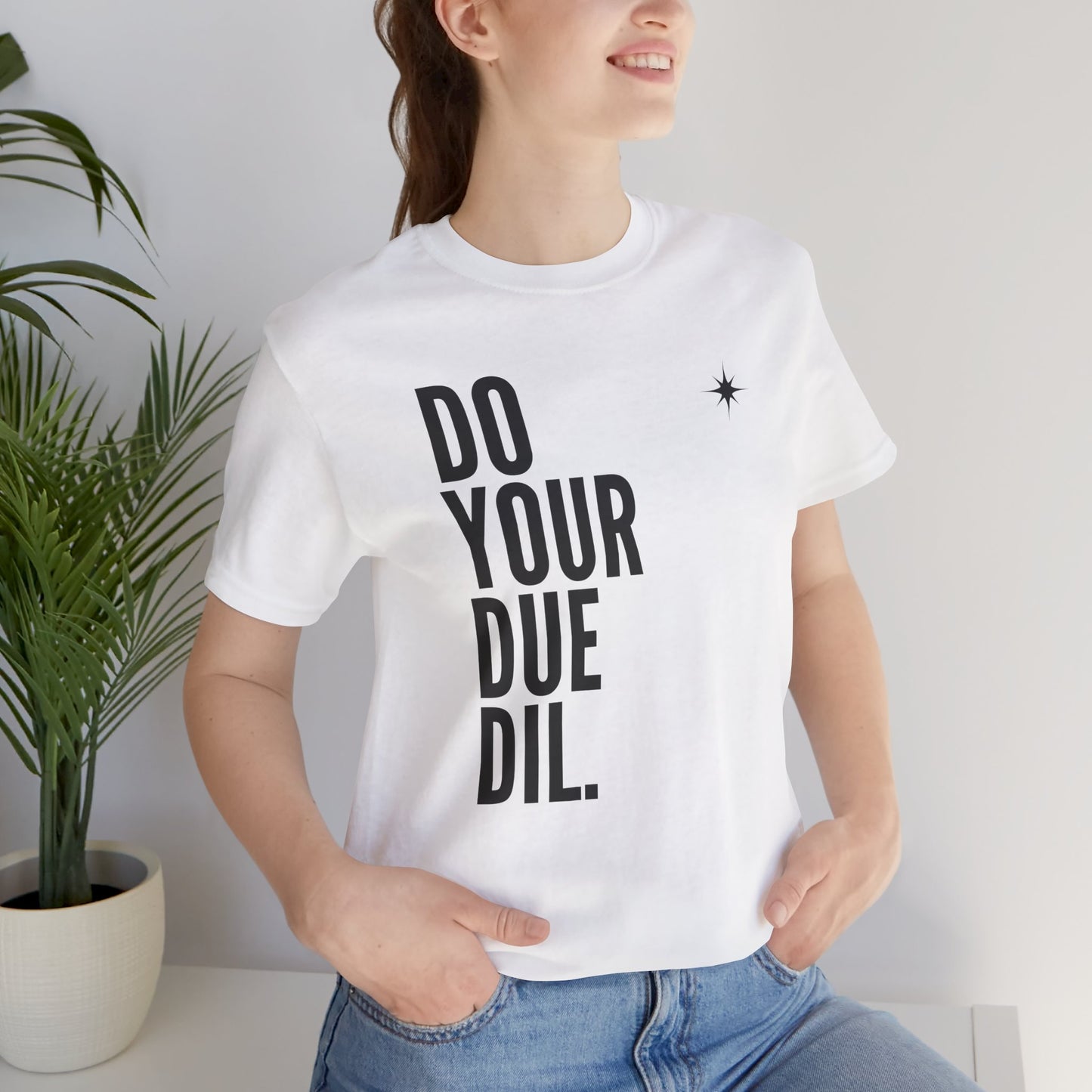 Unisex Jersey Short Sleeve Do Your Due Diligence T-Shirt