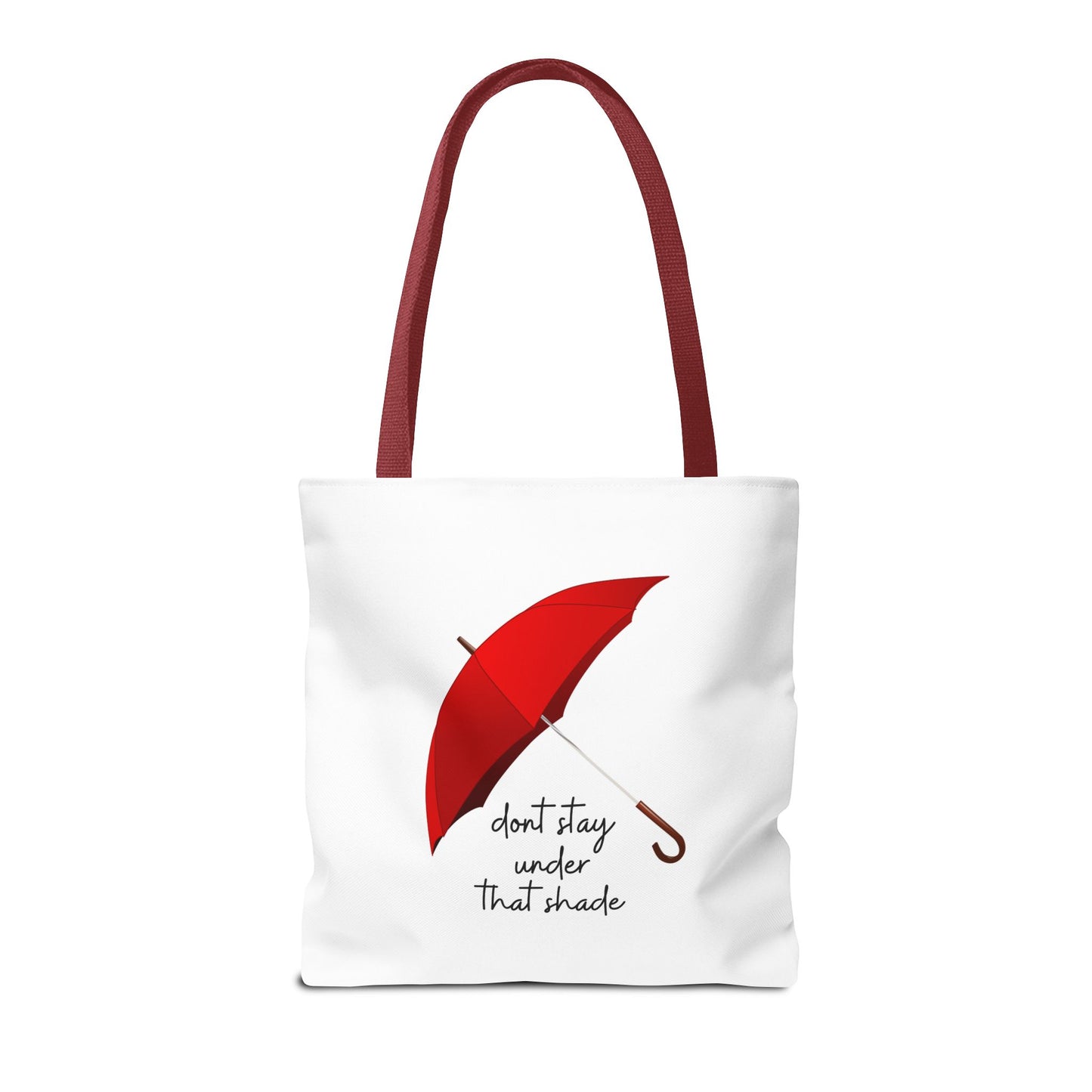 Unisex Positive Motivational Mental Health Awareness Don’t Stay Under That Shade Tote Bag
