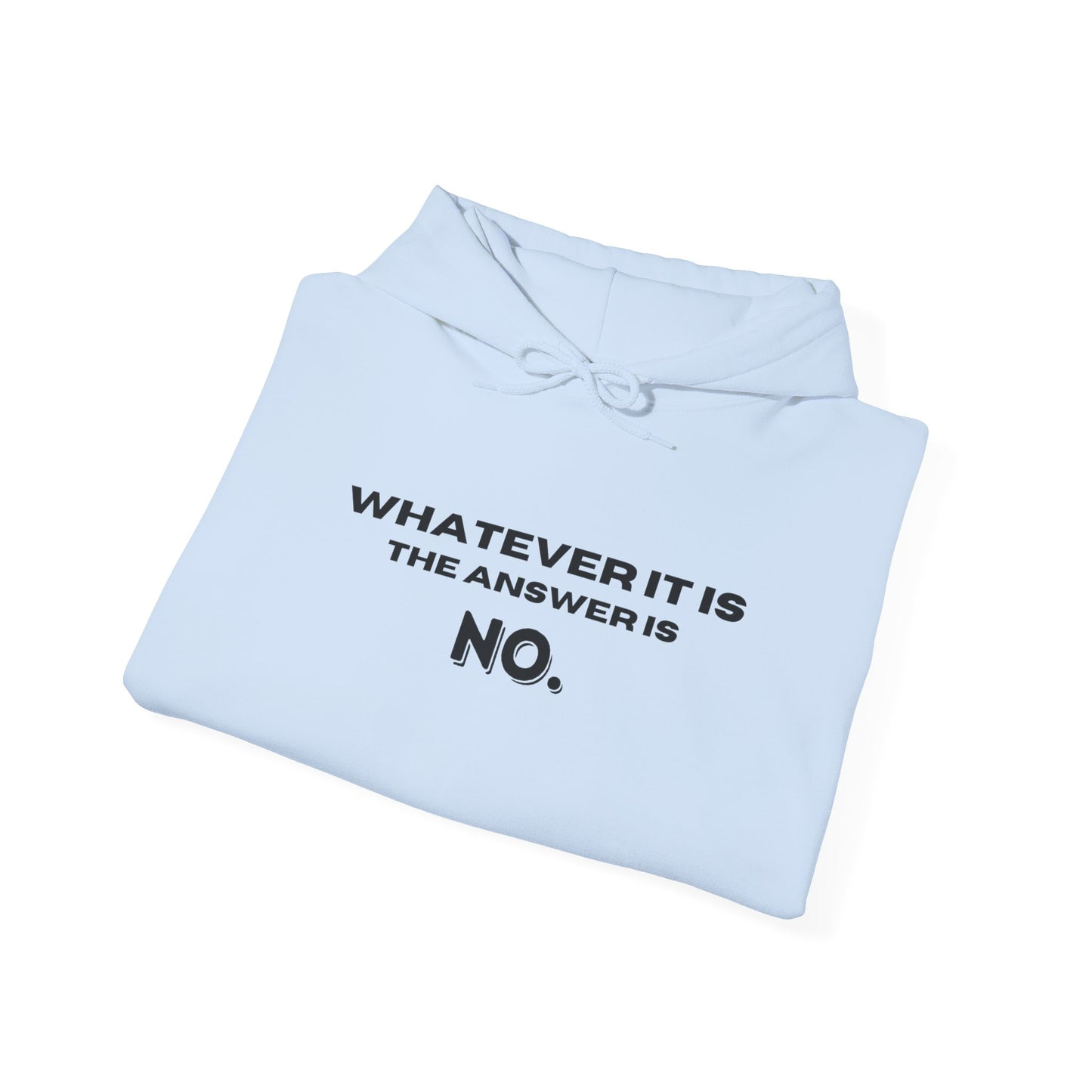 Self Love Motivational Mental Heath Awareness SAY NO Hooded Sweatshirt