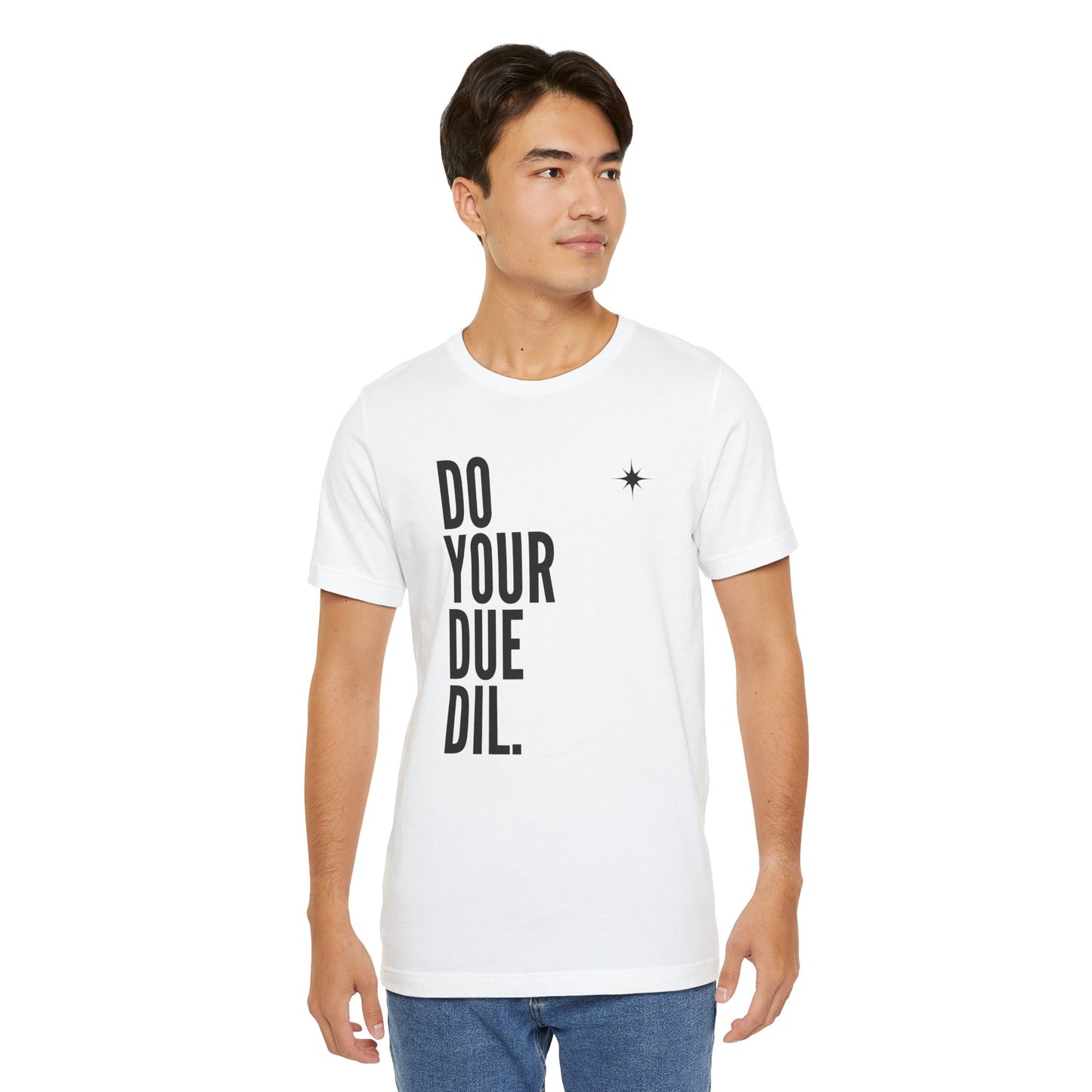 Unisex Jersey Short Sleeve Do Your Due Diligence T-Shirt
