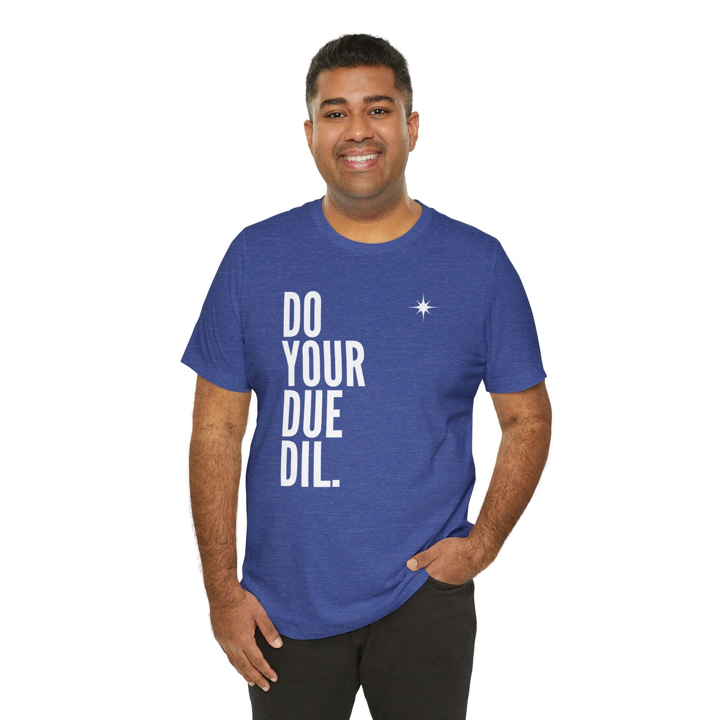 Unisex Jersey Short Sleeve Do Your Due Diligence T-Shirt