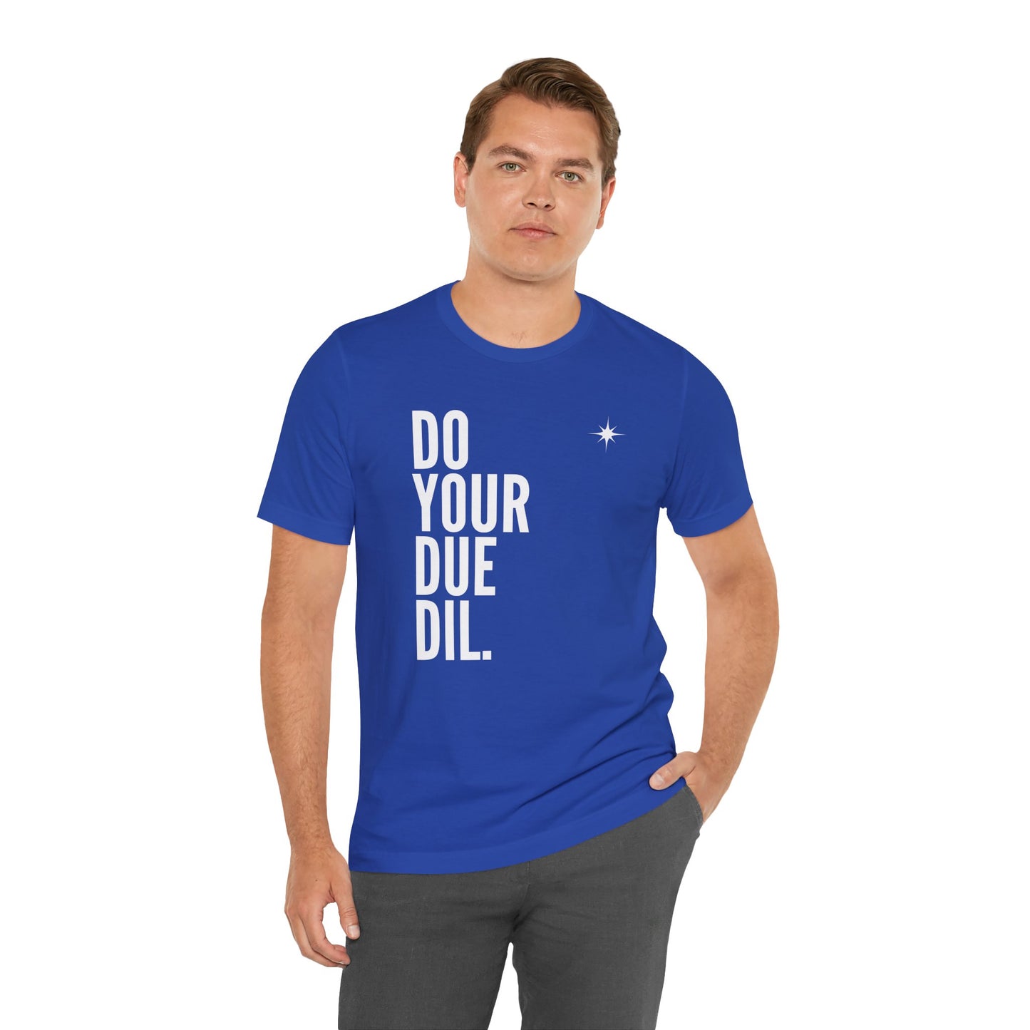 Unisex Jersey Short Sleeve Do Your Due Diligence T-Shirt