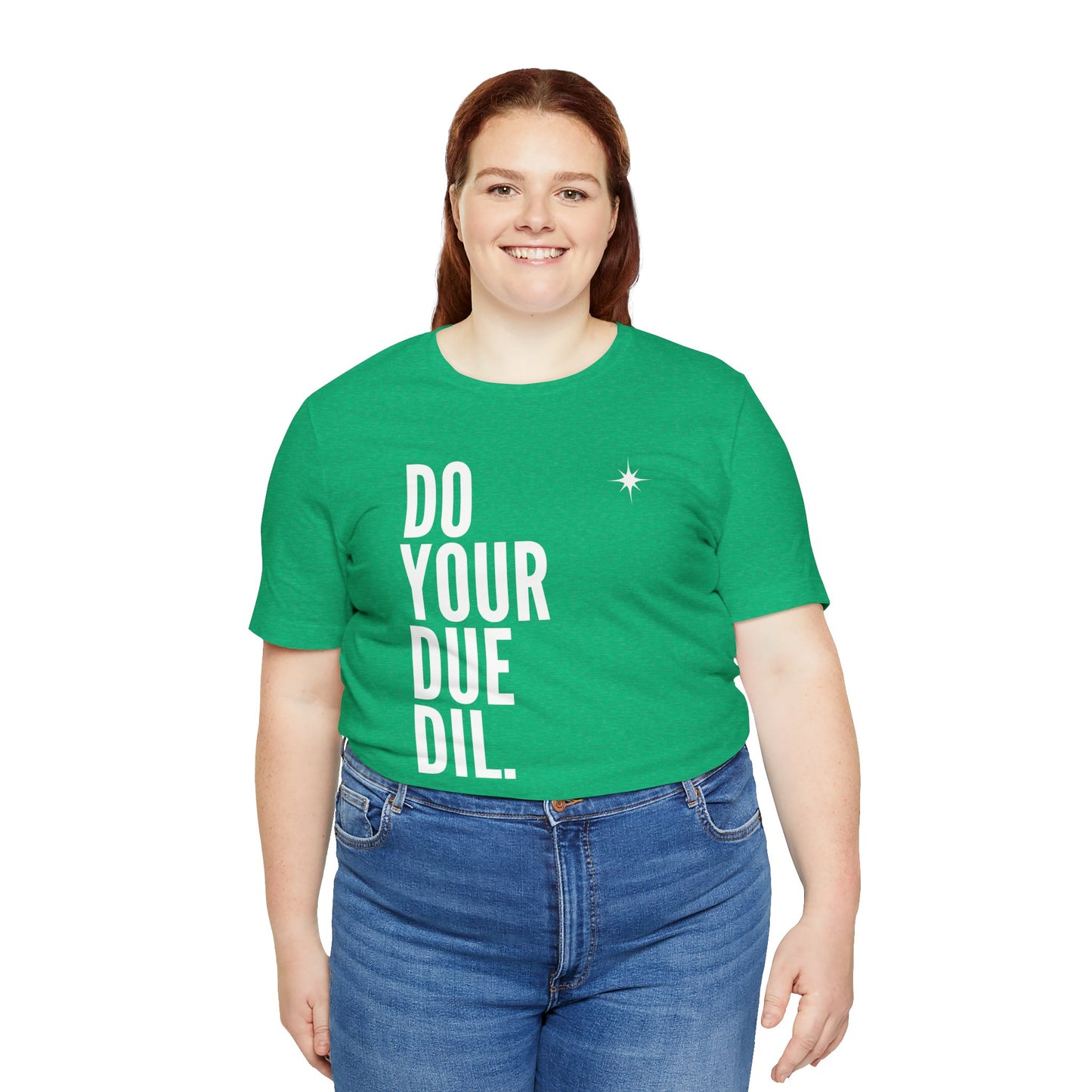 Unisex Jersey Short Sleeve Do Your Due Diligence T-Shirt