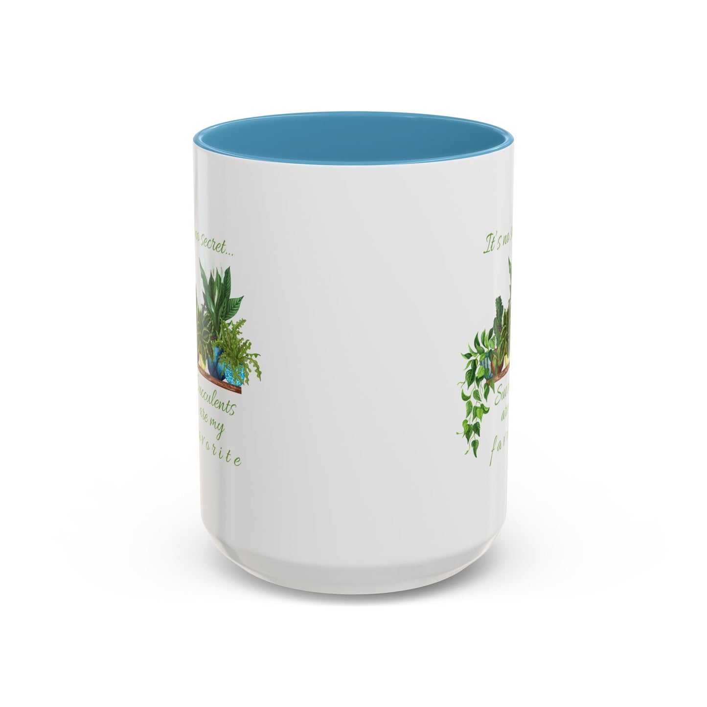 11oz/15oz Garden Themed Succulent Plant Parent Container Gardener Succulents Are My Favorite Coffee Mug