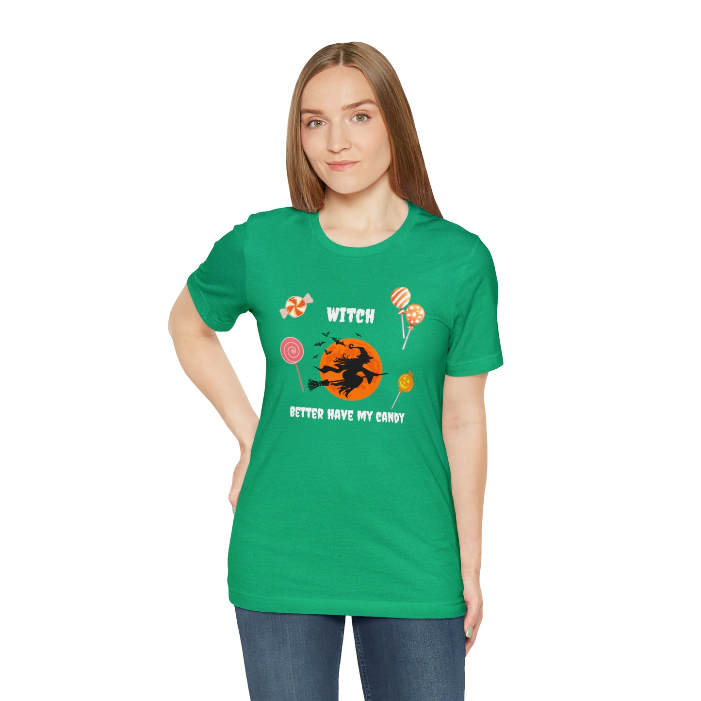 Unisex Witch Better Have My Candy T-Shirt