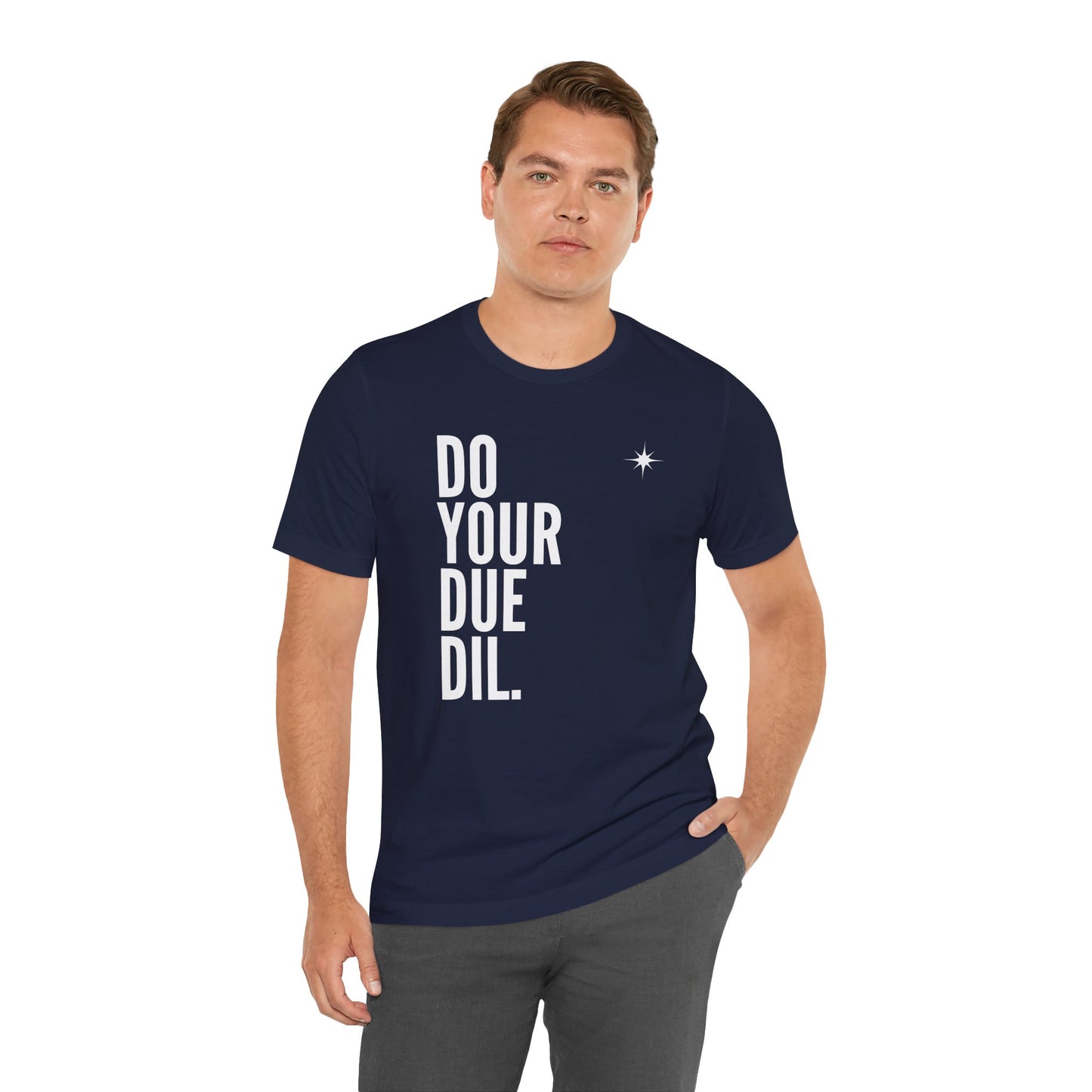 Unisex Jersey Short Sleeve Do Your Due Diligence T-Shirt
