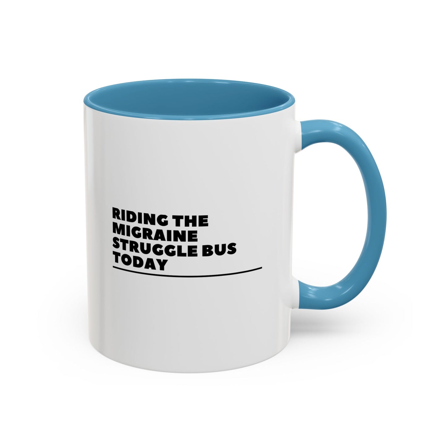 11oz/15oz Migraine Day Invisible Illness Warrior Riding The Migraine Struggle Bus Coffee Mug