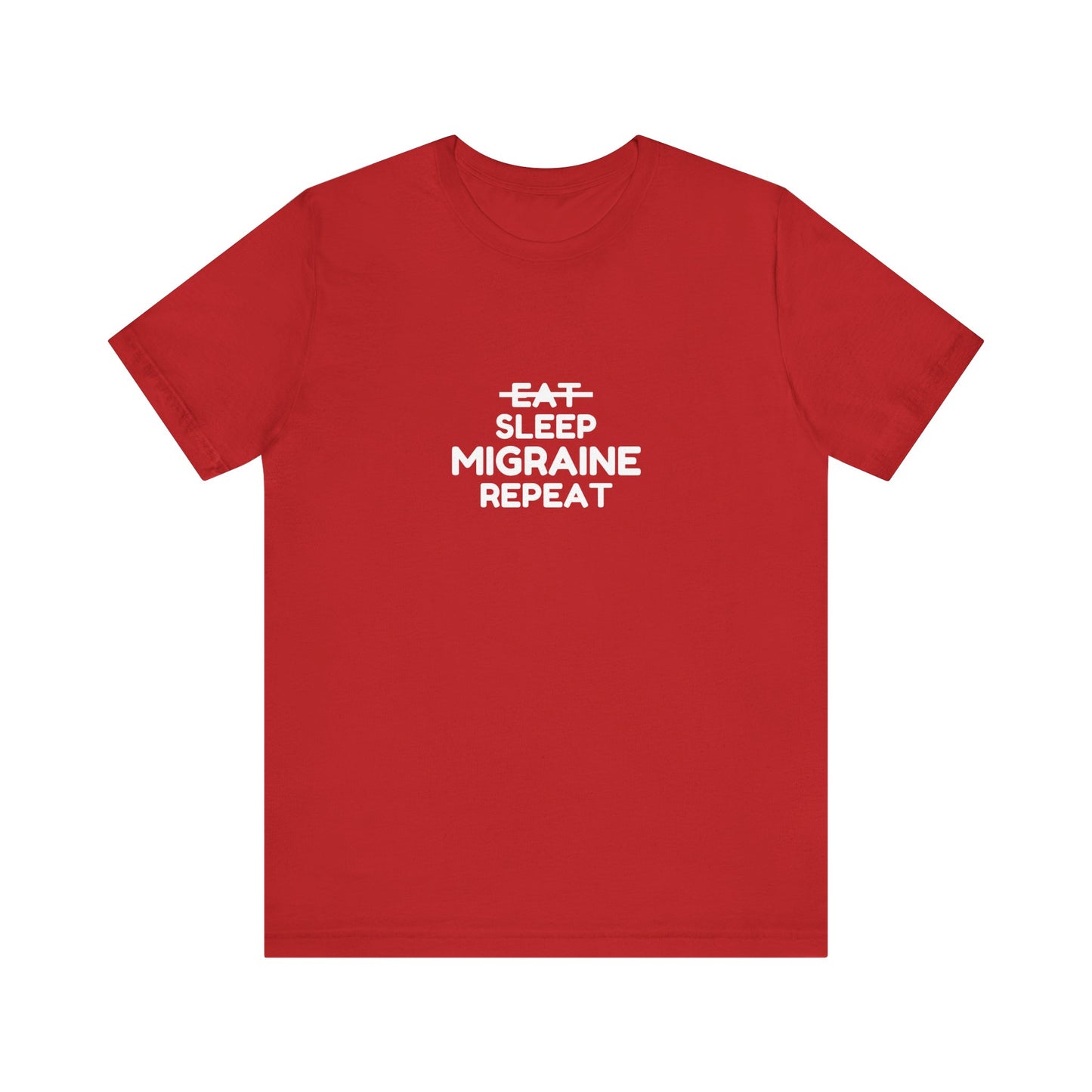 Unisex Migraine Day Invisible Illness Warrior Eat Sleep Migraine Repeat Tshirt