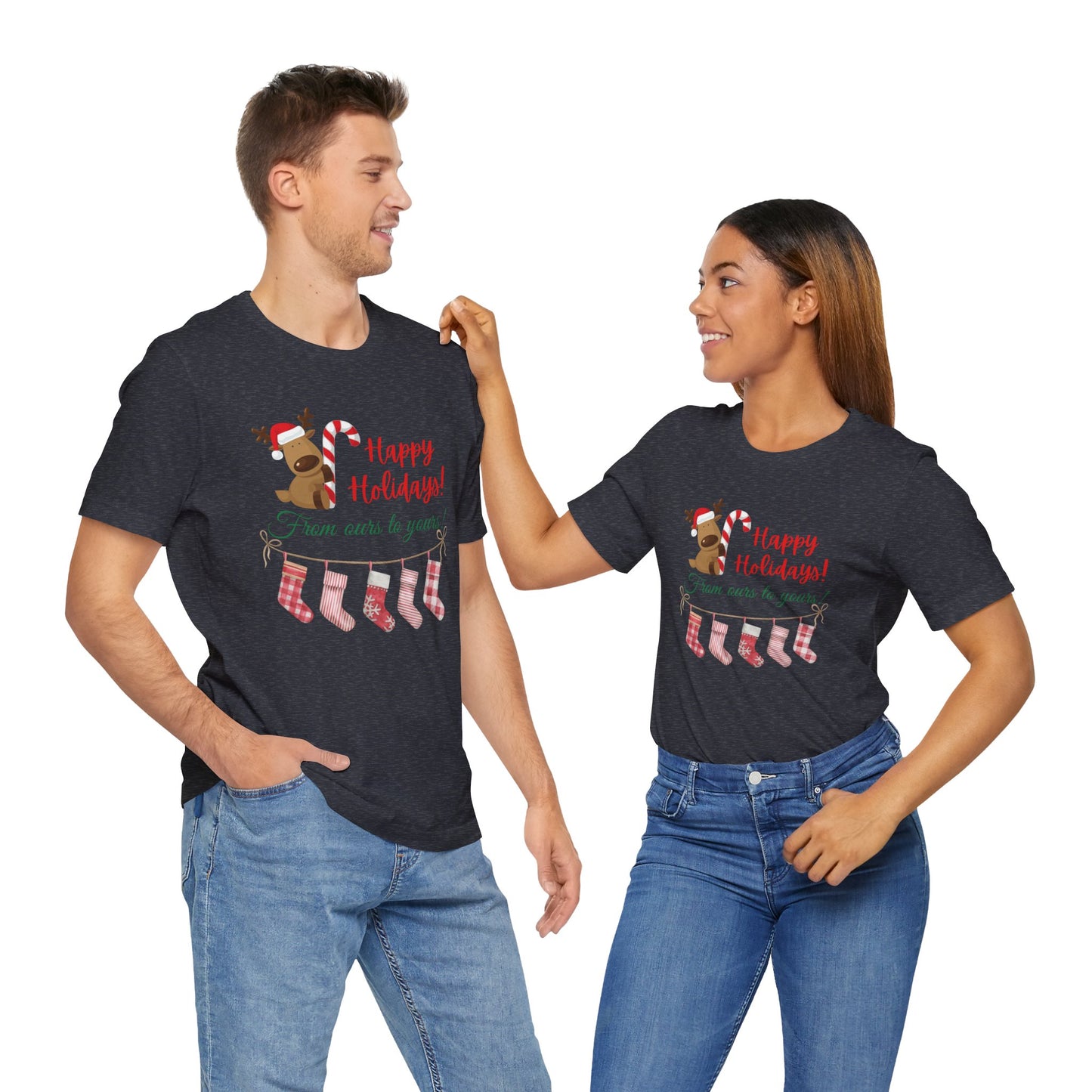 Unisex Jersey Short Sleeve Happy Holidays From Ours To Yours T-Shirt