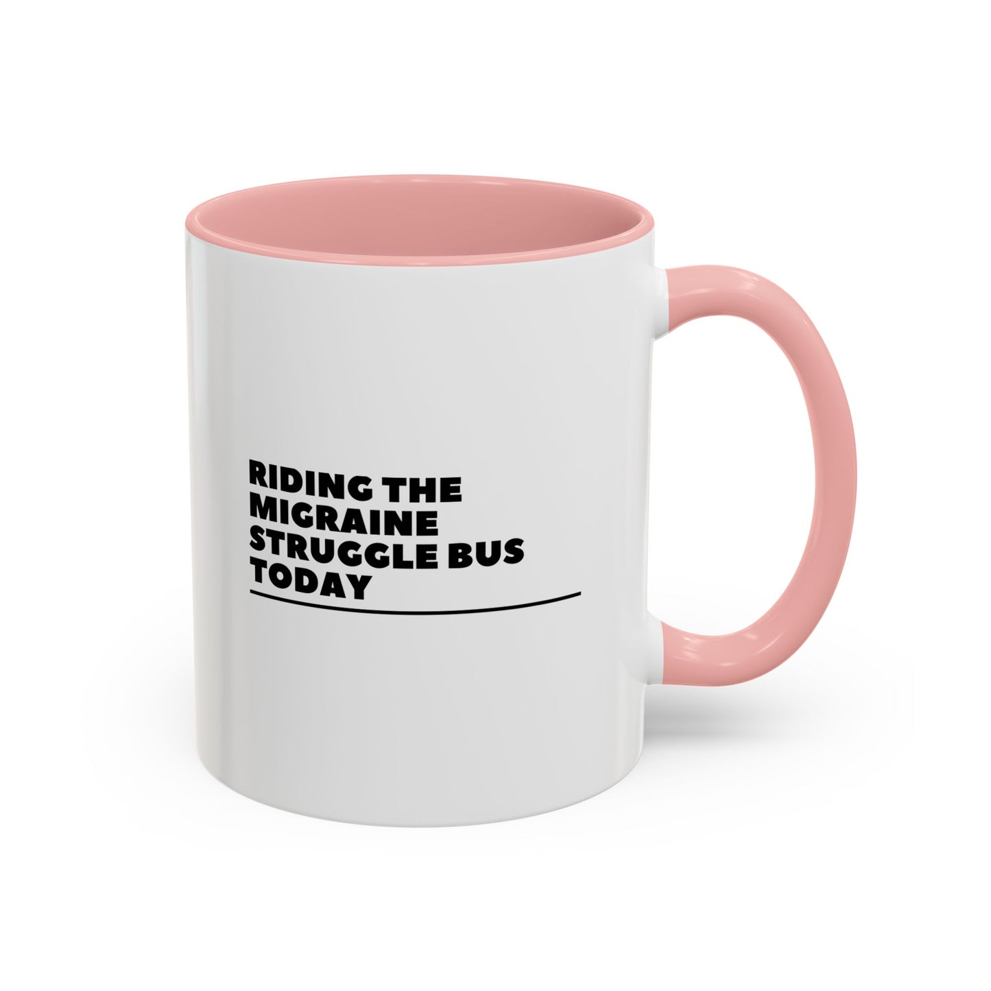 11oz/15oz Migraine Day Invisible Illness Warrior Riding The Migraine Struggle Bus Coffee Mug