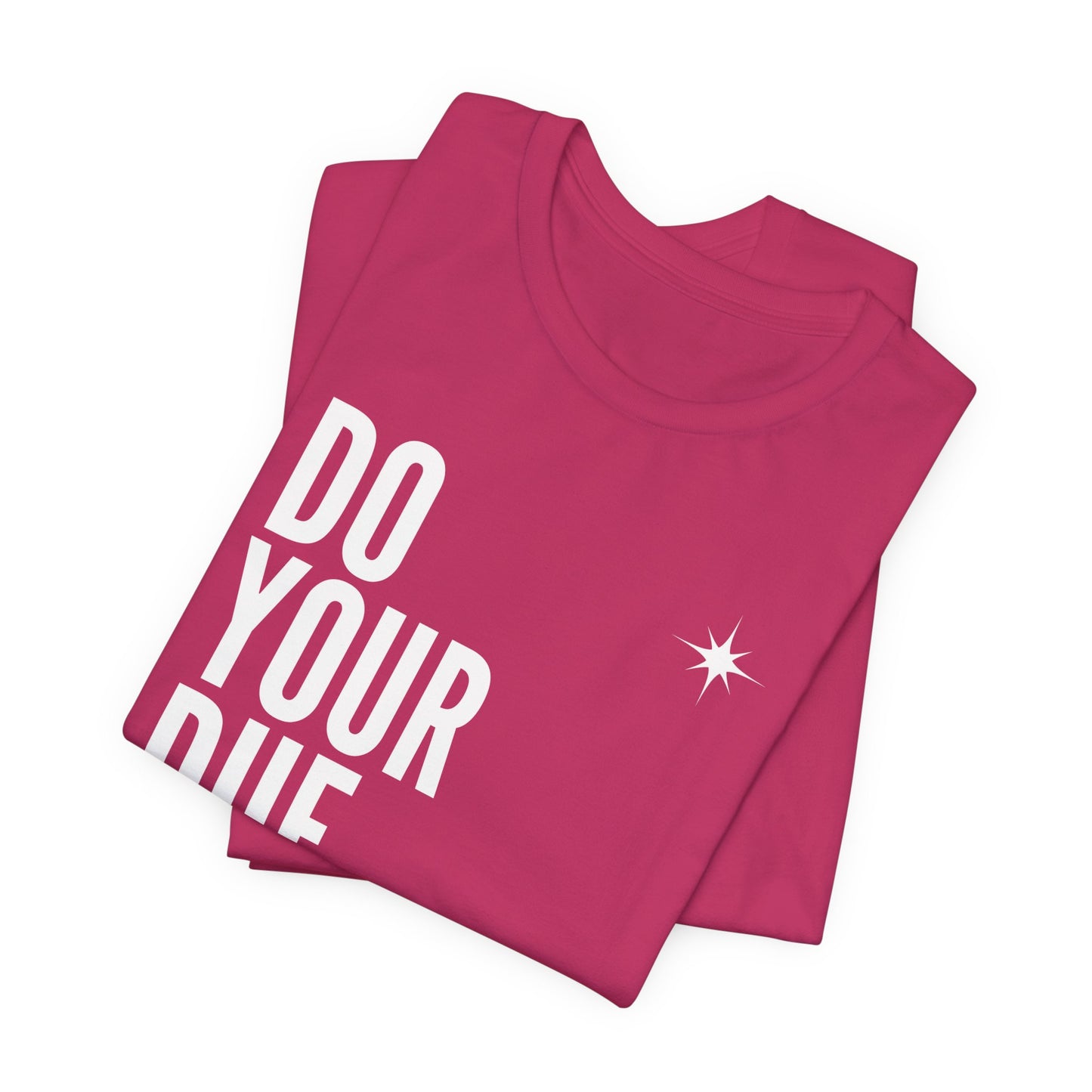 Unisex Jersey Short Sleeve Do Your Due Diligence T-Shirt