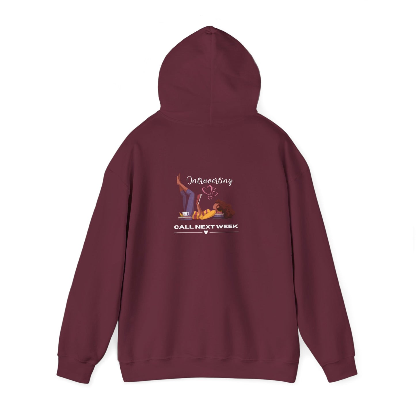 Unisex Introverting. Call Next Week Hooded Sweatshirt