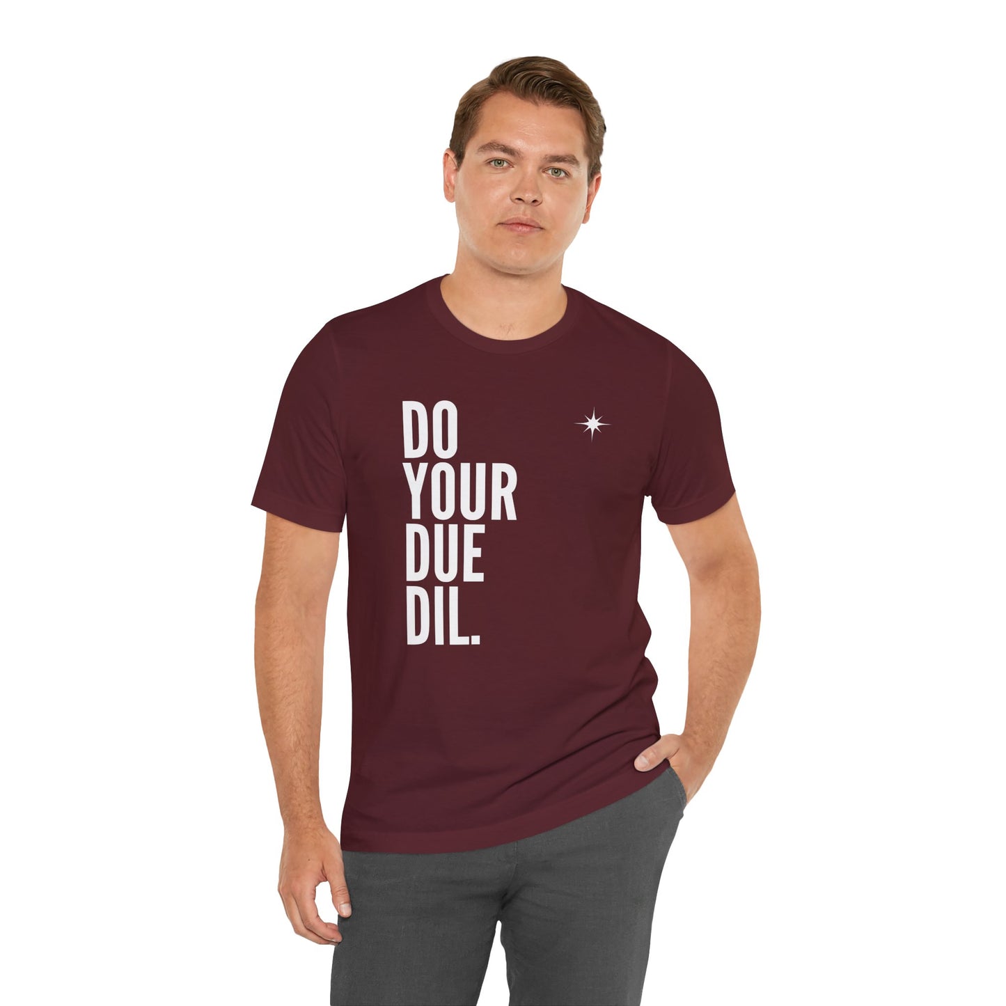 Unisex Jersey Short Sleeve Do Your Due Diligence T-Shirt