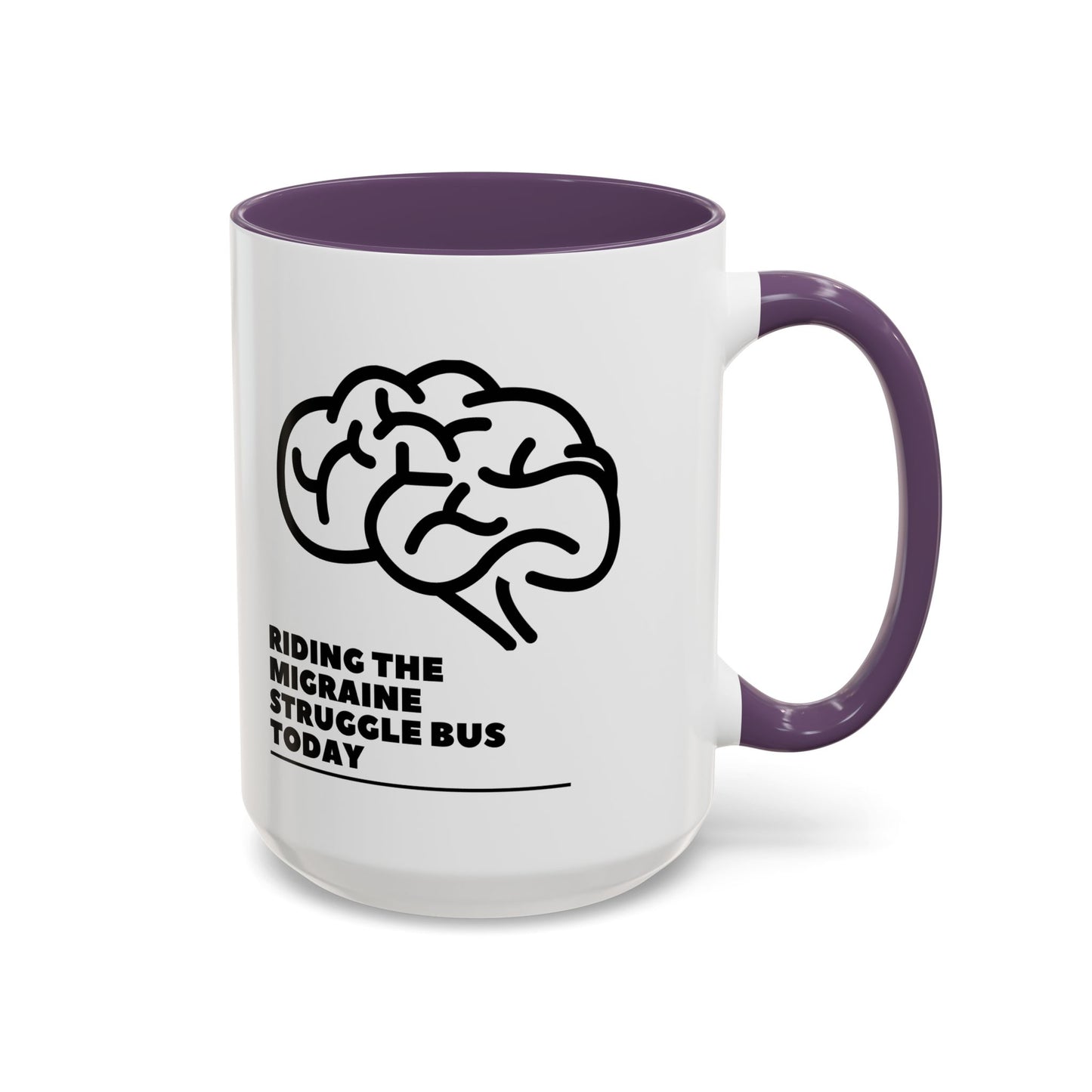 11oz/15oz Migraine Day Invisible Illness Warrior Riding The Migraine Struggle Bus Coffee Mug
