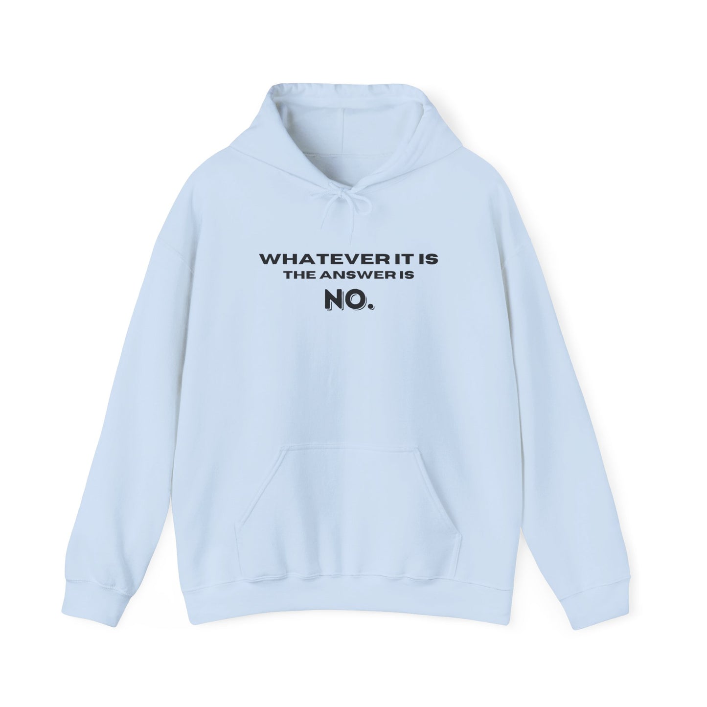 Self Love Motivational Mental Heath Awareness SAY NO Hooded Sweatshirt