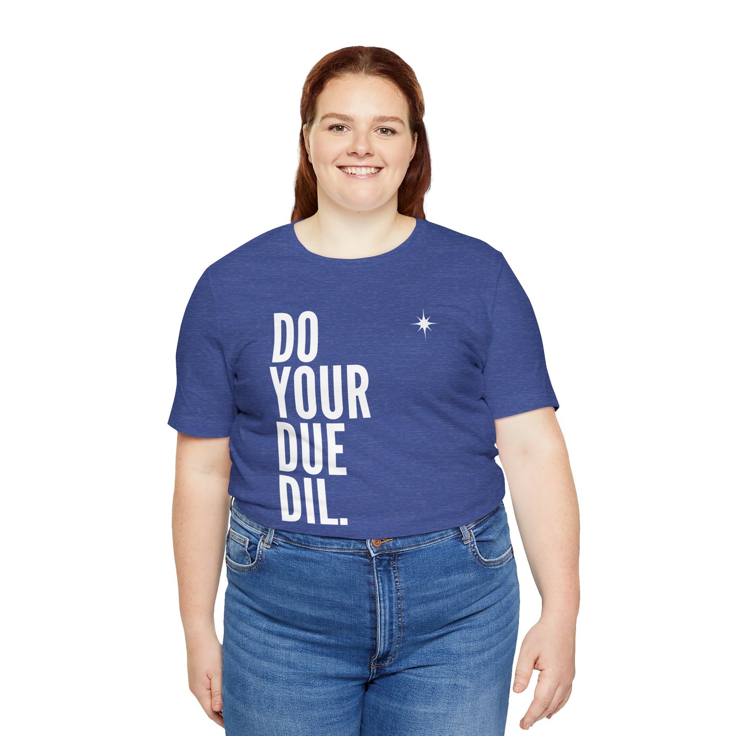 Unisex Jersey Short Sleeve Do Your Due Diligence T-Shirt