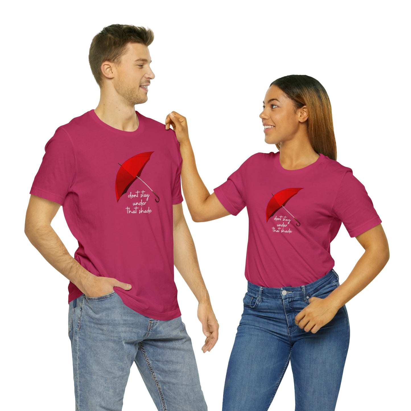 Unisex Dont Stay Under That Shade T-Shirt, Receiving Blessings, Great Motivational Gift, Mental Health, Path to Blessings