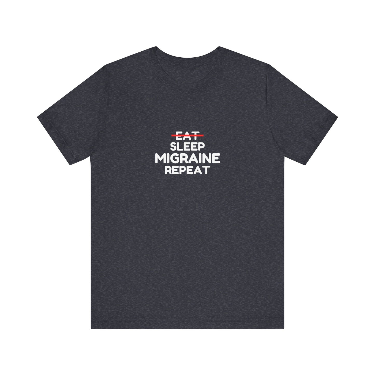 Unisex Migraine Day Invisible Illness Warrior Eat Sleep Migraine Repeat Tshirt
