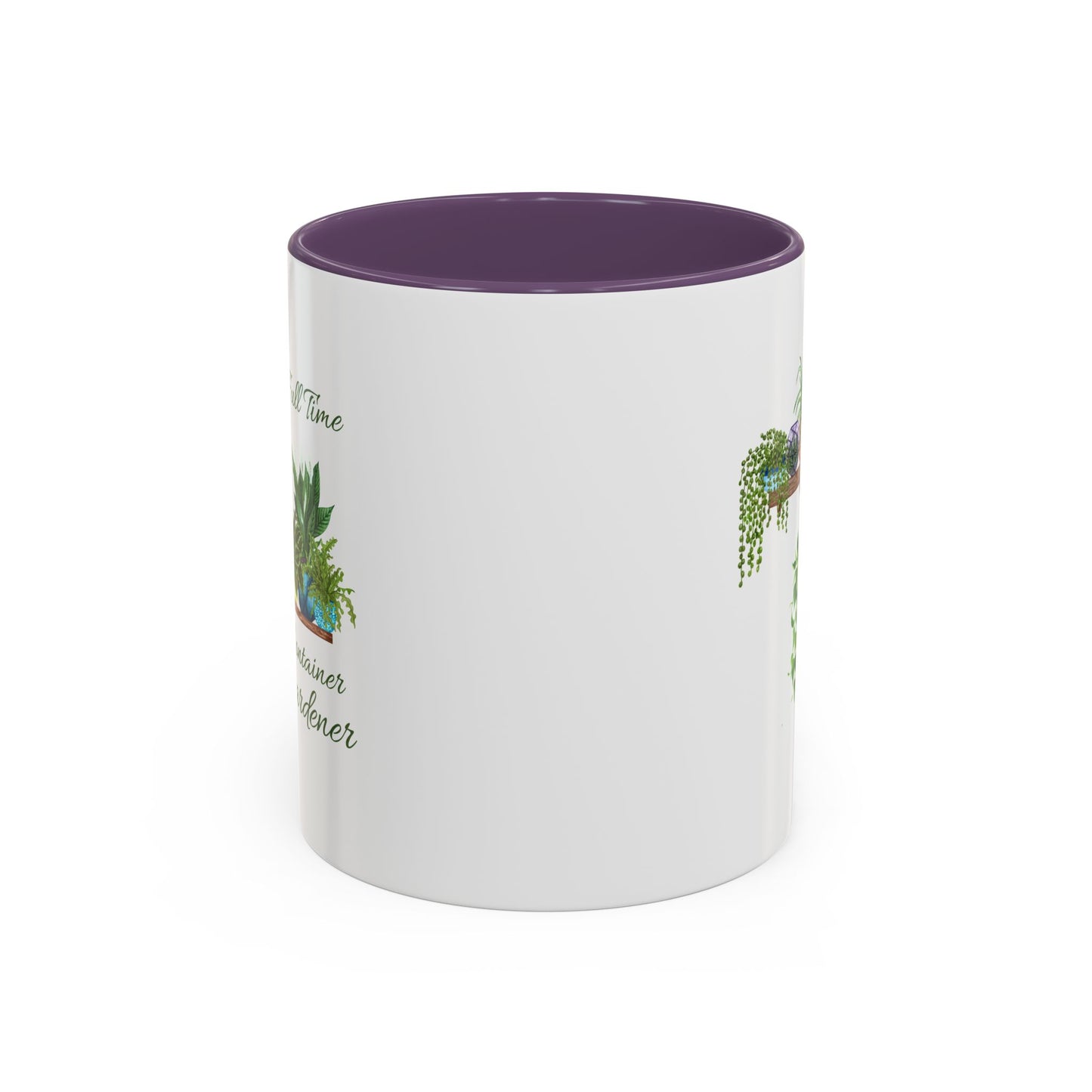 11oz/15oz Garden Themed Full Time Container Gardener Plant Parent Coffee Mug