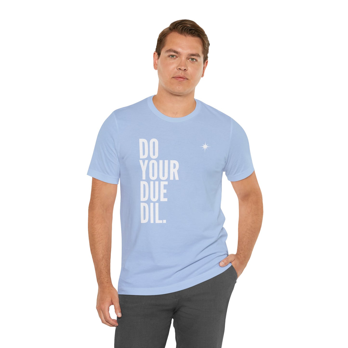 Unisex Jersey Short Sleeve Do Your Due Diligence T-Shirt