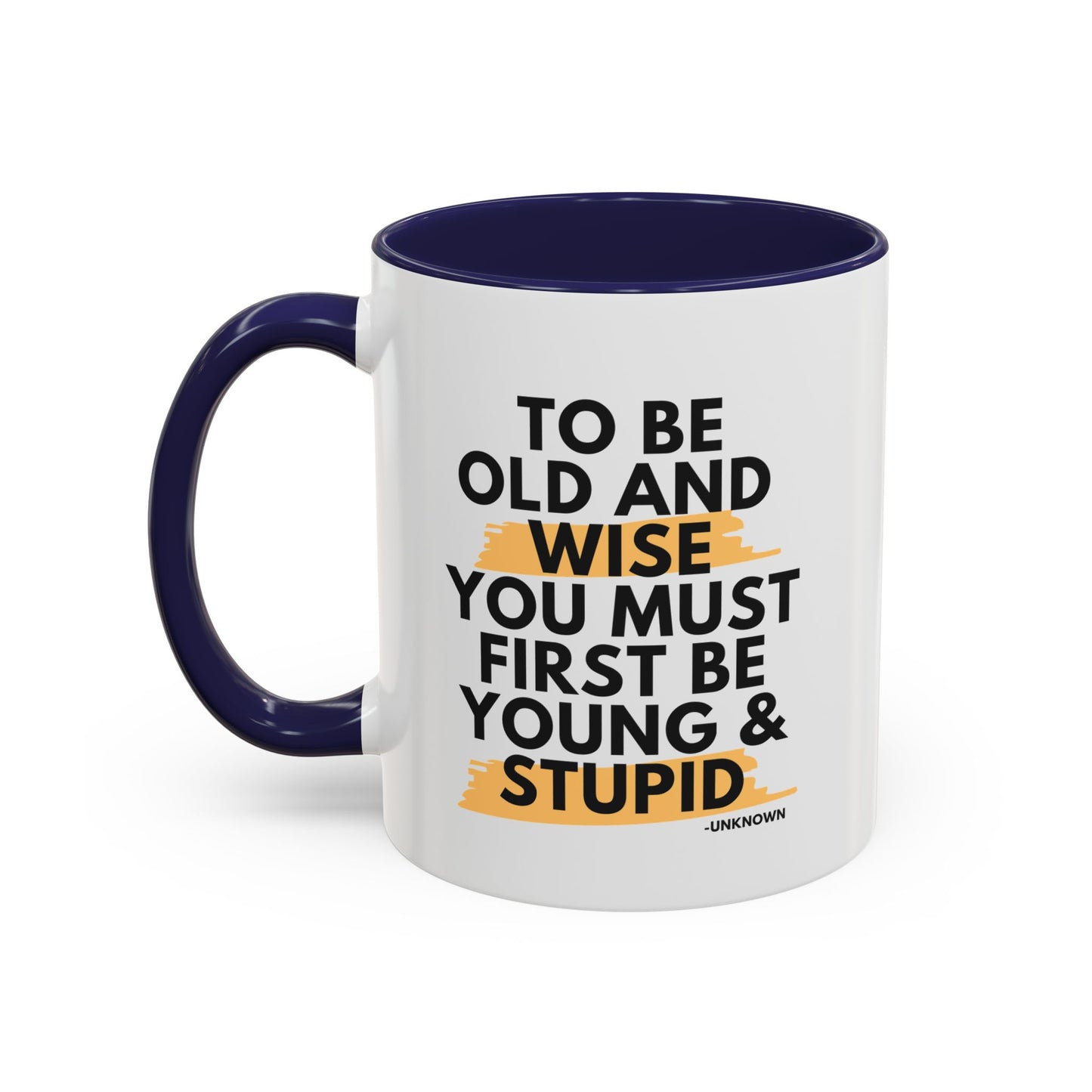 11oz/15oz Funny Old and Wise Young and Stupid Coffee Mug