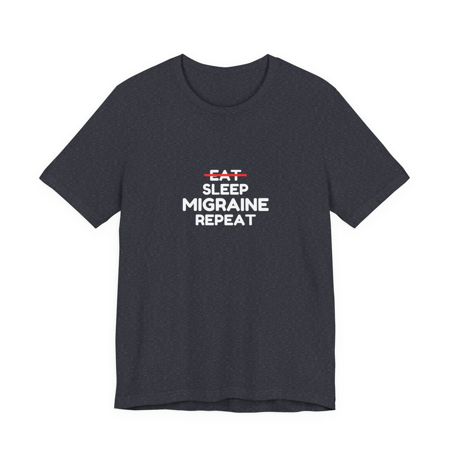 Unisex Migraine Day Invisible Illness Warrior Eat Sleep Migraine Repeat Tshirt