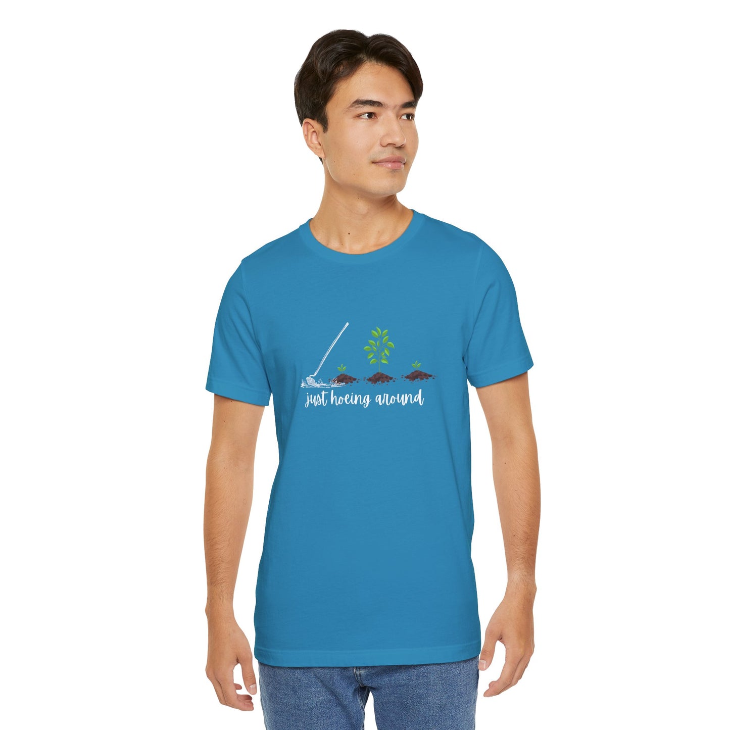 Unisex Just Hoeing Around Gardening T-Shirt