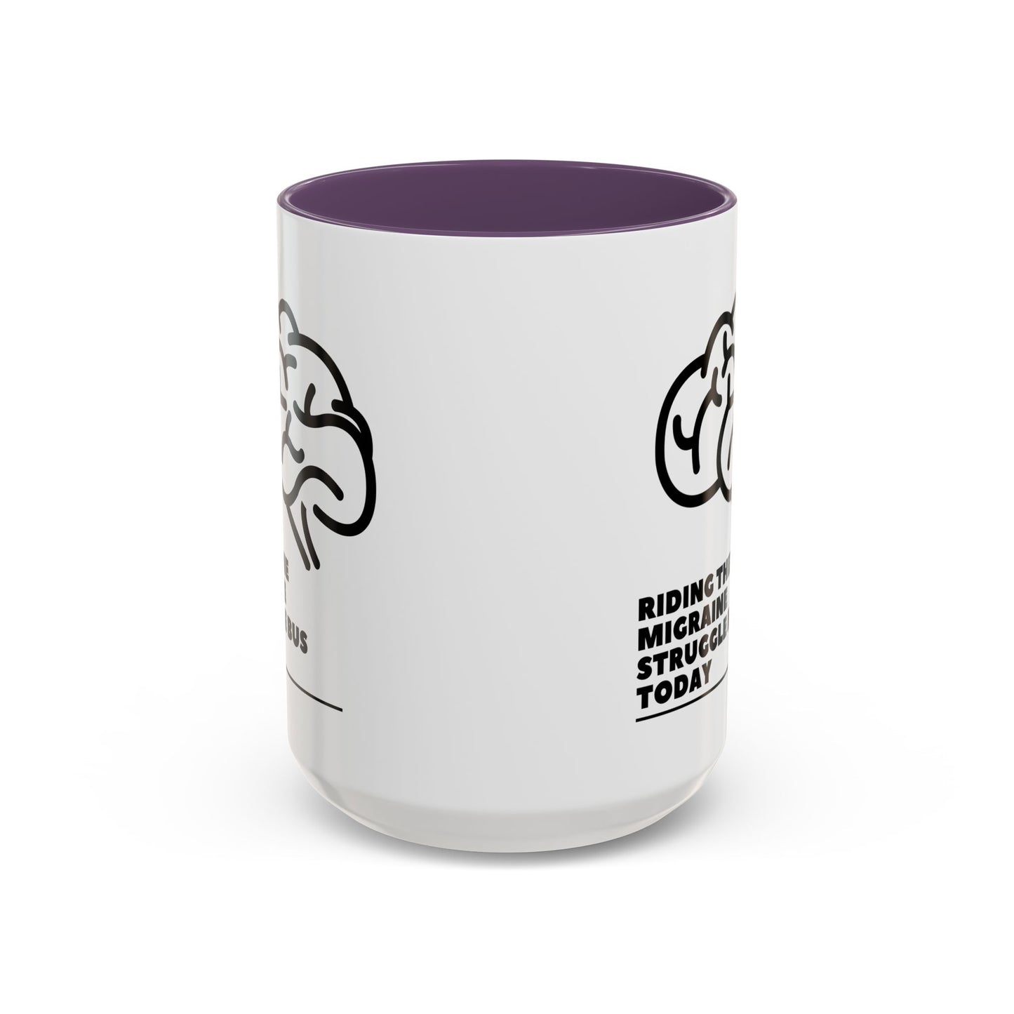 11oz/15oz Migraine Day Invisible Illness Warrior Riding The Migraine Struggle Bus Coffee Mug