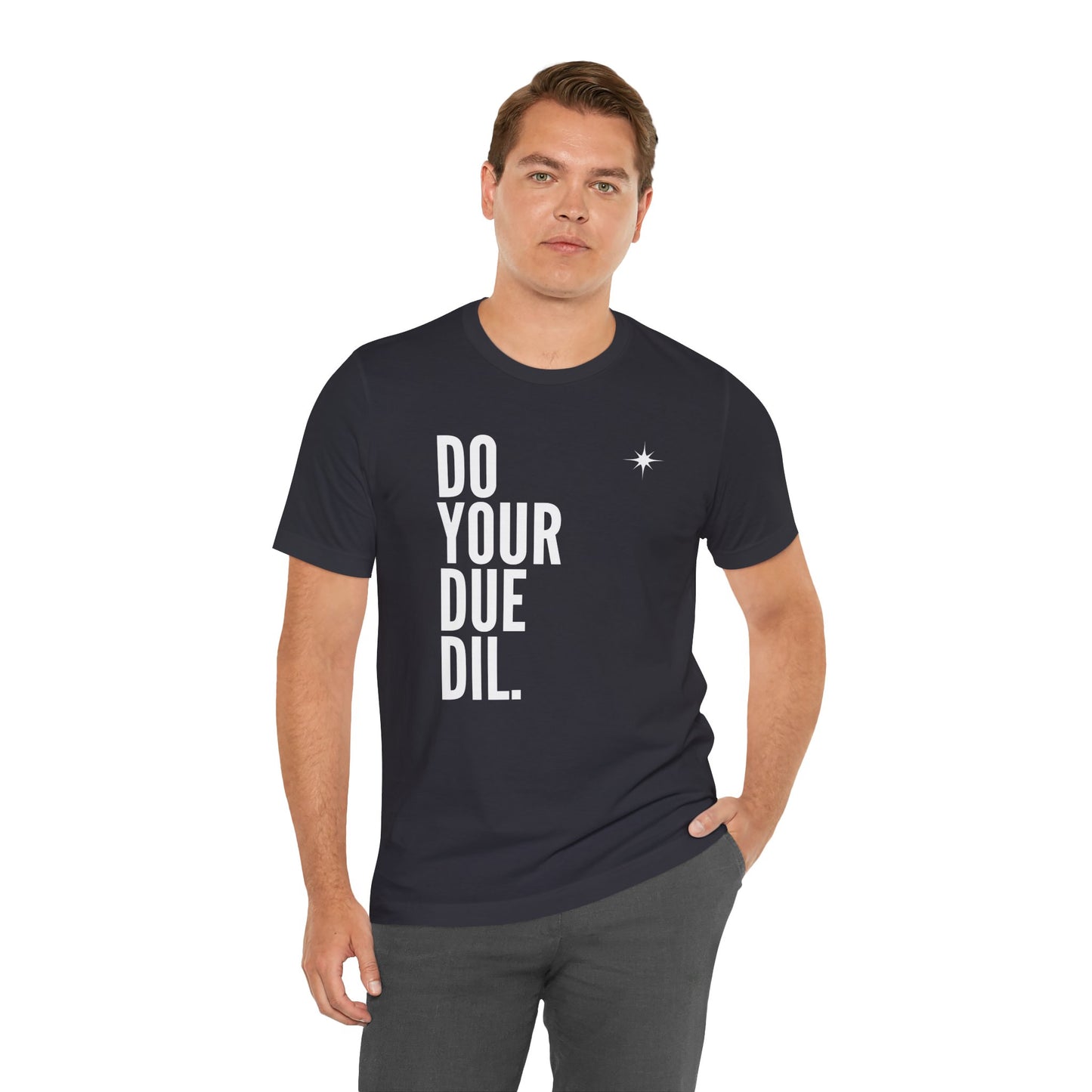 Unisex Jersey Short Sleeve Do Your Due Diligence T-Shirt
