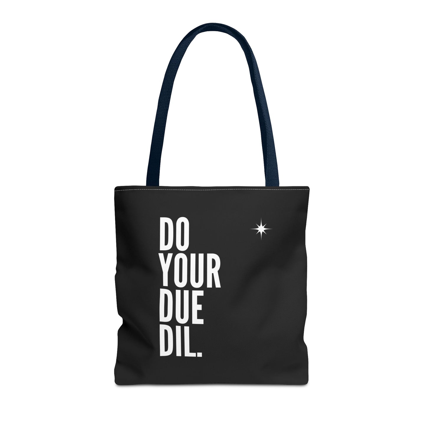 Unisex Do Your Due Diligence Tote Bag