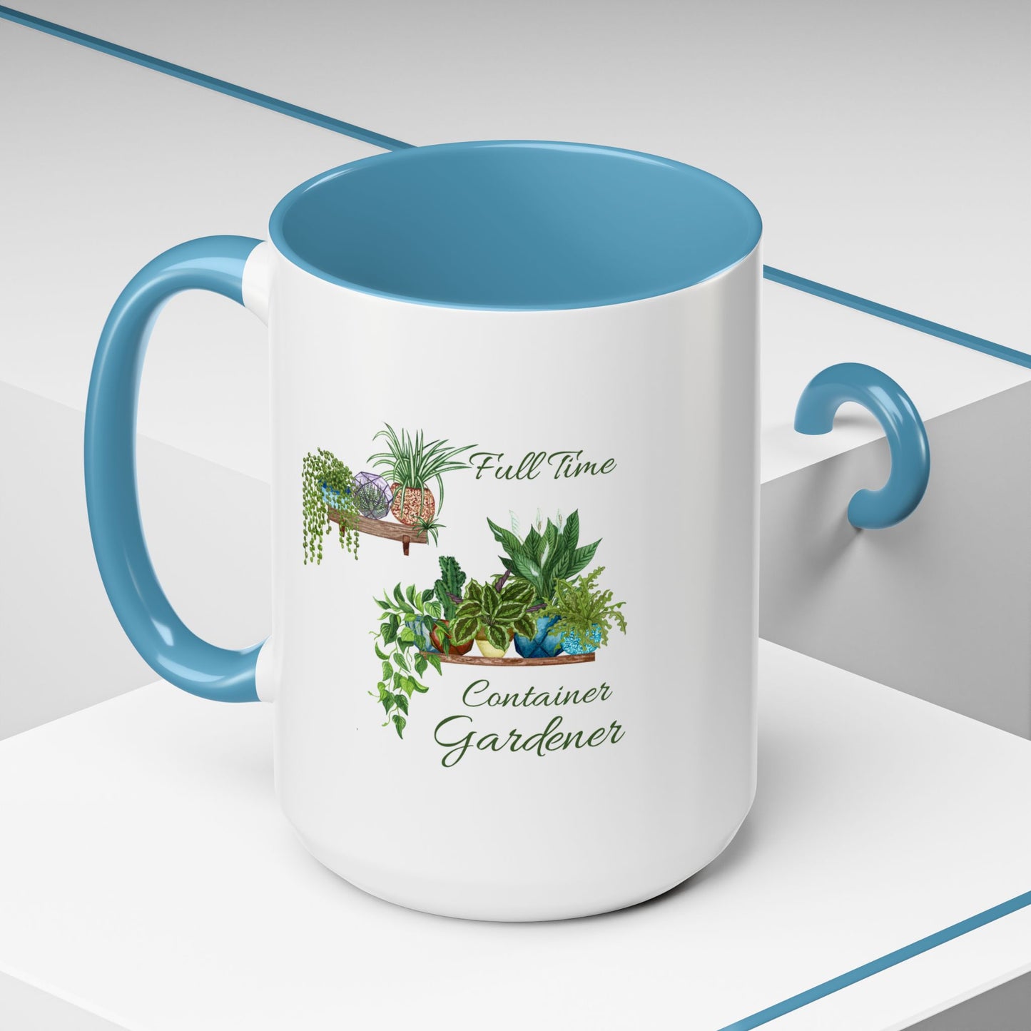 11oz/15oz Garden Themed Full Time Container Gardener Plant Parent Coffee Mug