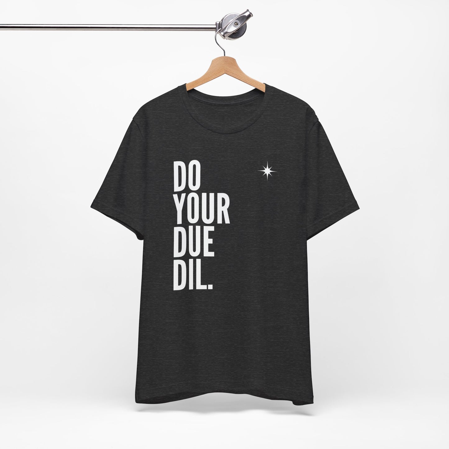 Unisex Jersey Short Sleeve Do Your Due Diligence T-Shirt