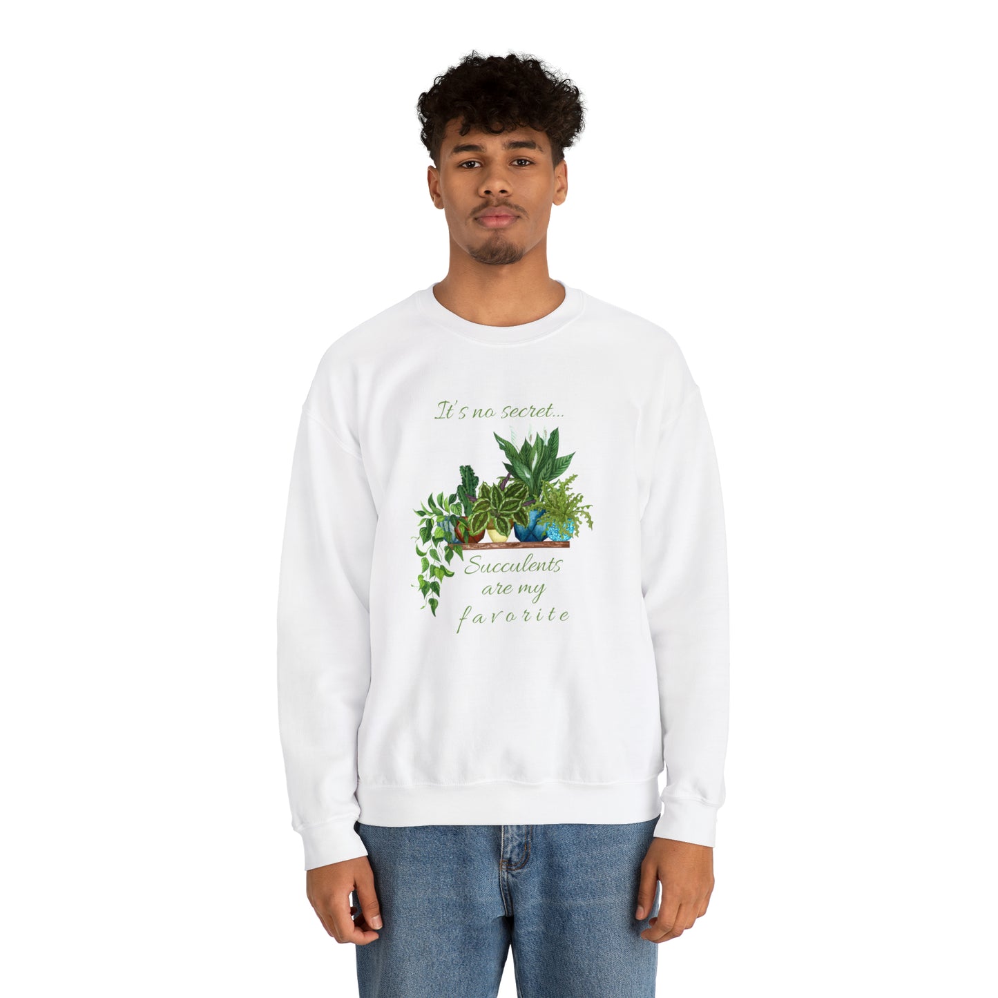 Unisex Garden Themed Succulents Are My Favorite Sweatshirt