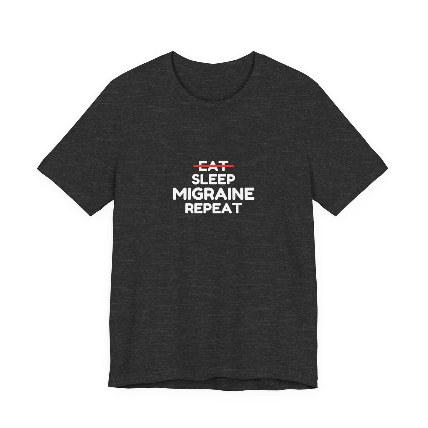 Unisex Migraine Day Invisible Illness Warrior Eat Sleep Migraine Repeat Tshirt