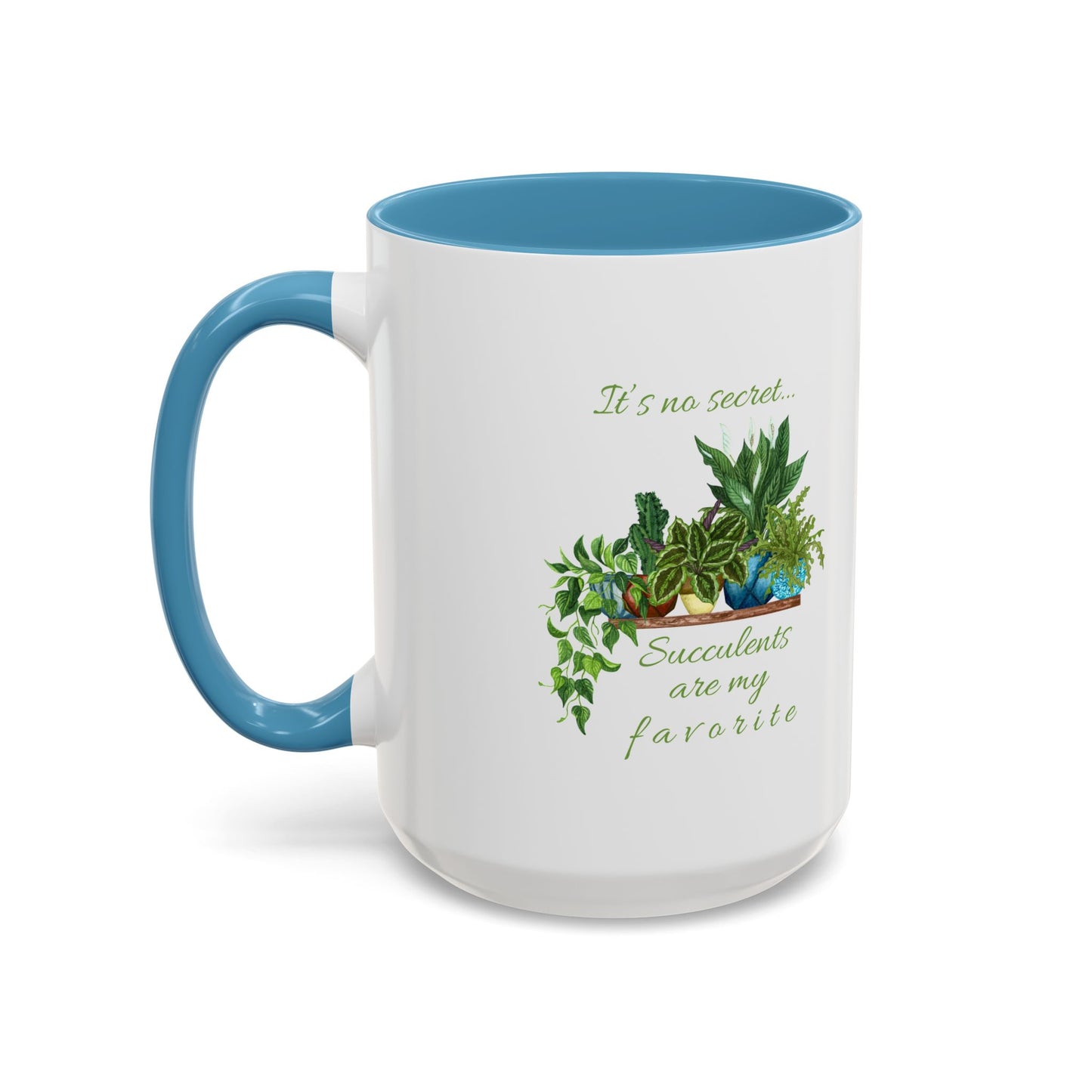 11oz/15oz Garden Themed Succulent Plant Parent Container Gardener Succulents Are My Favorite Coffee Mug