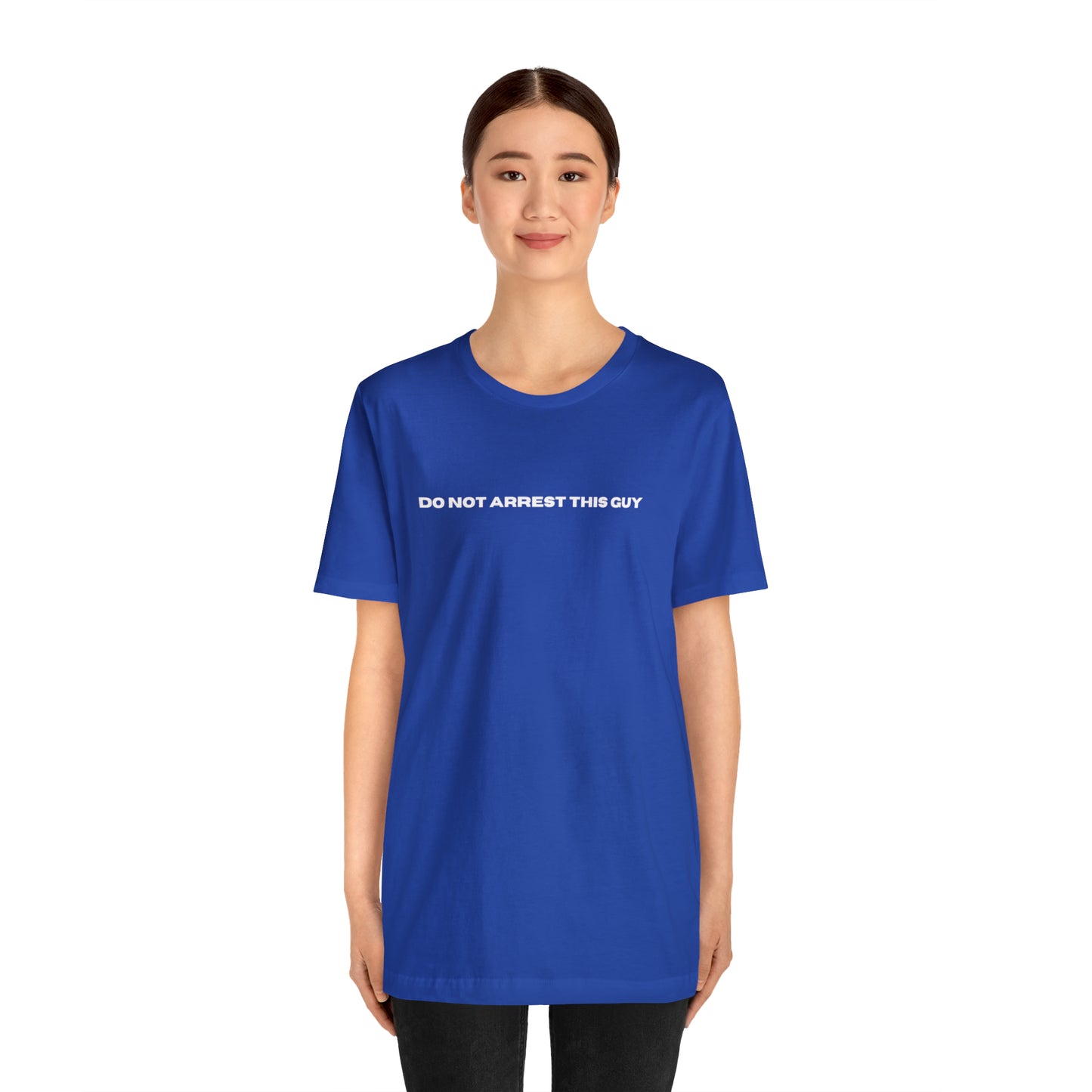 Unisex Do Not Arrest This Guy T-Shirt