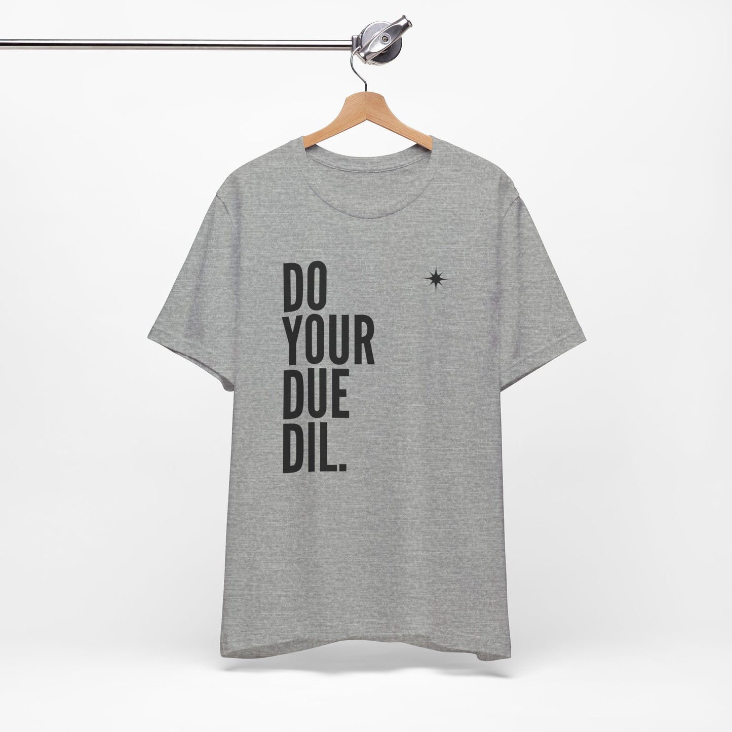 Unisex Jersey Short Sleeve Do Your Due Diligence T-Shirt