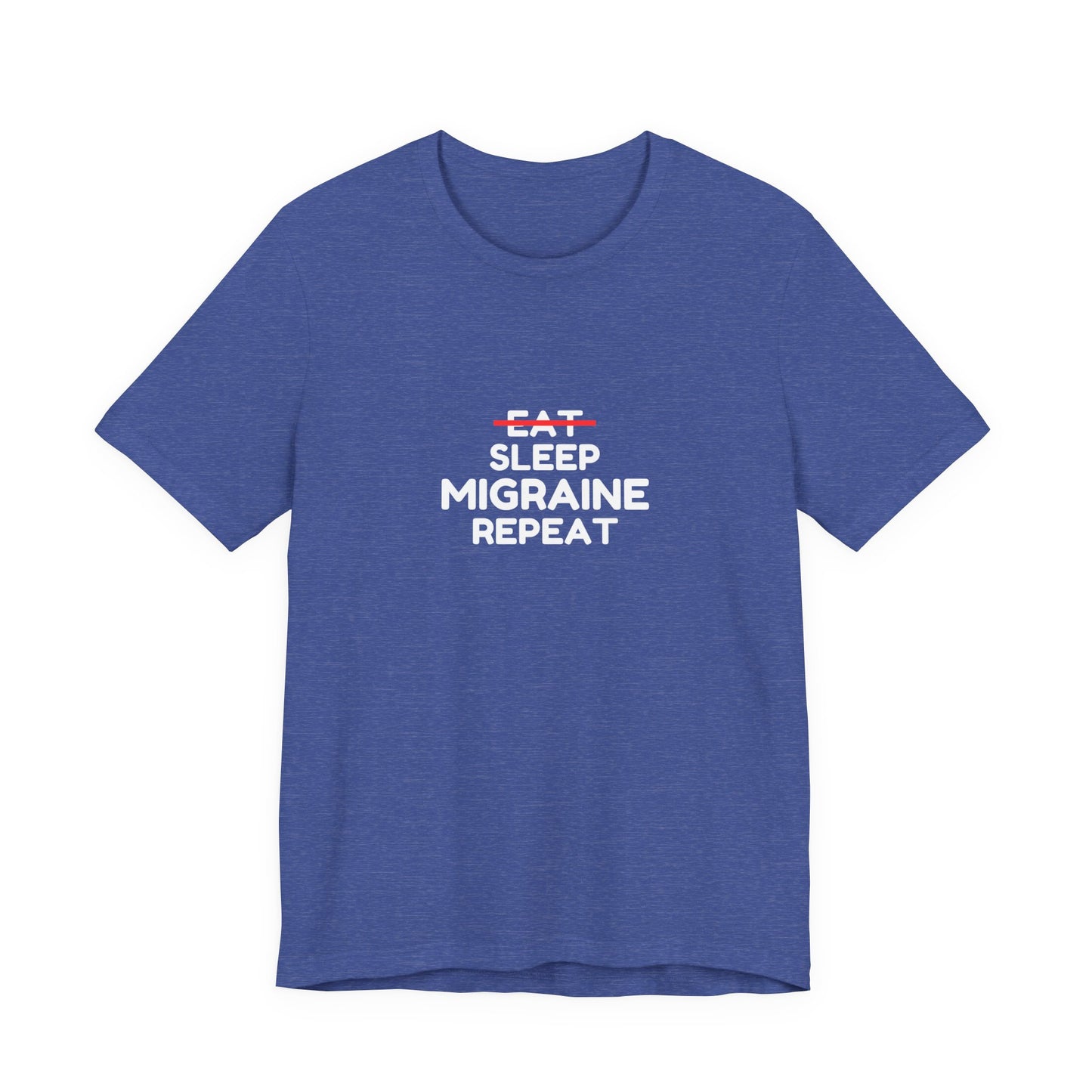 Unisex Migraine Day Invisible Illness Warrior Eat Sleep Migraine Repeat Tshirt