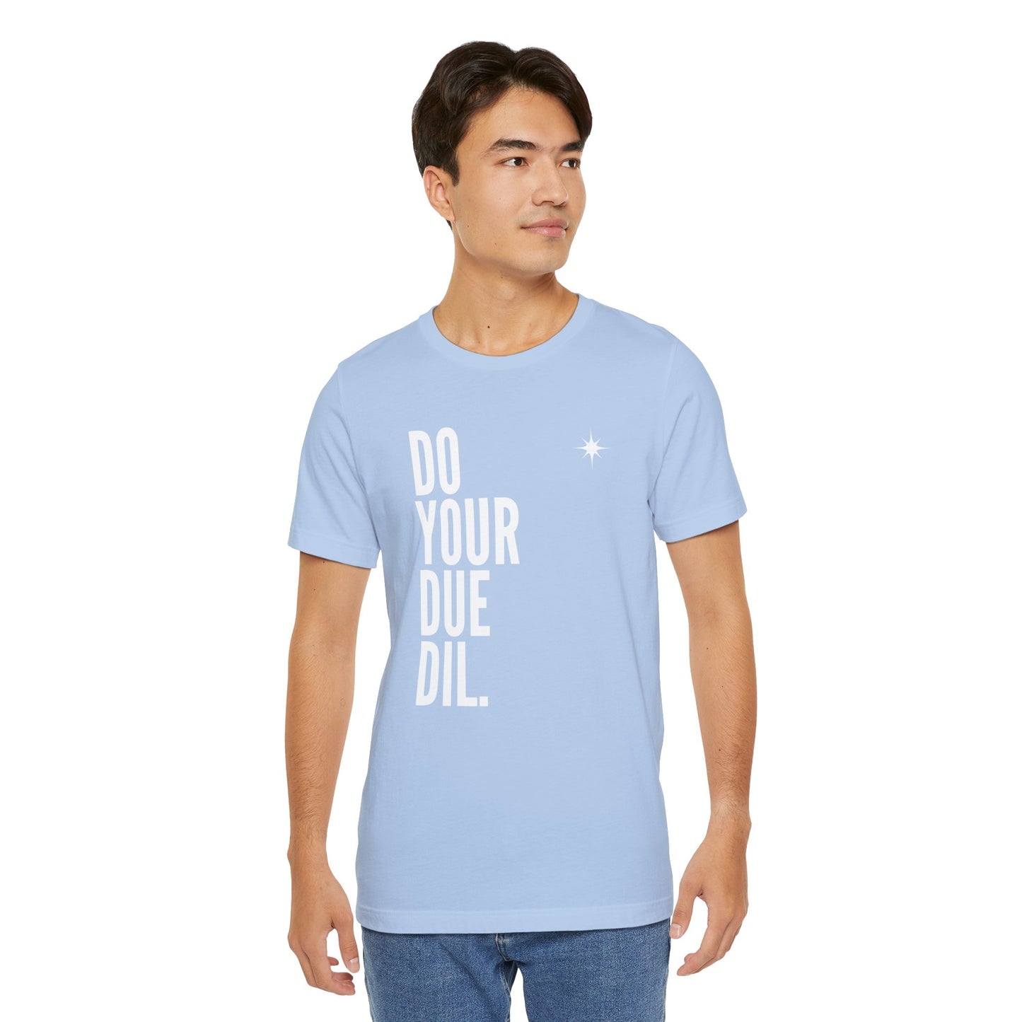 Unisex Jersey Short Sleeve Do Your Due Diligence T-Shirt