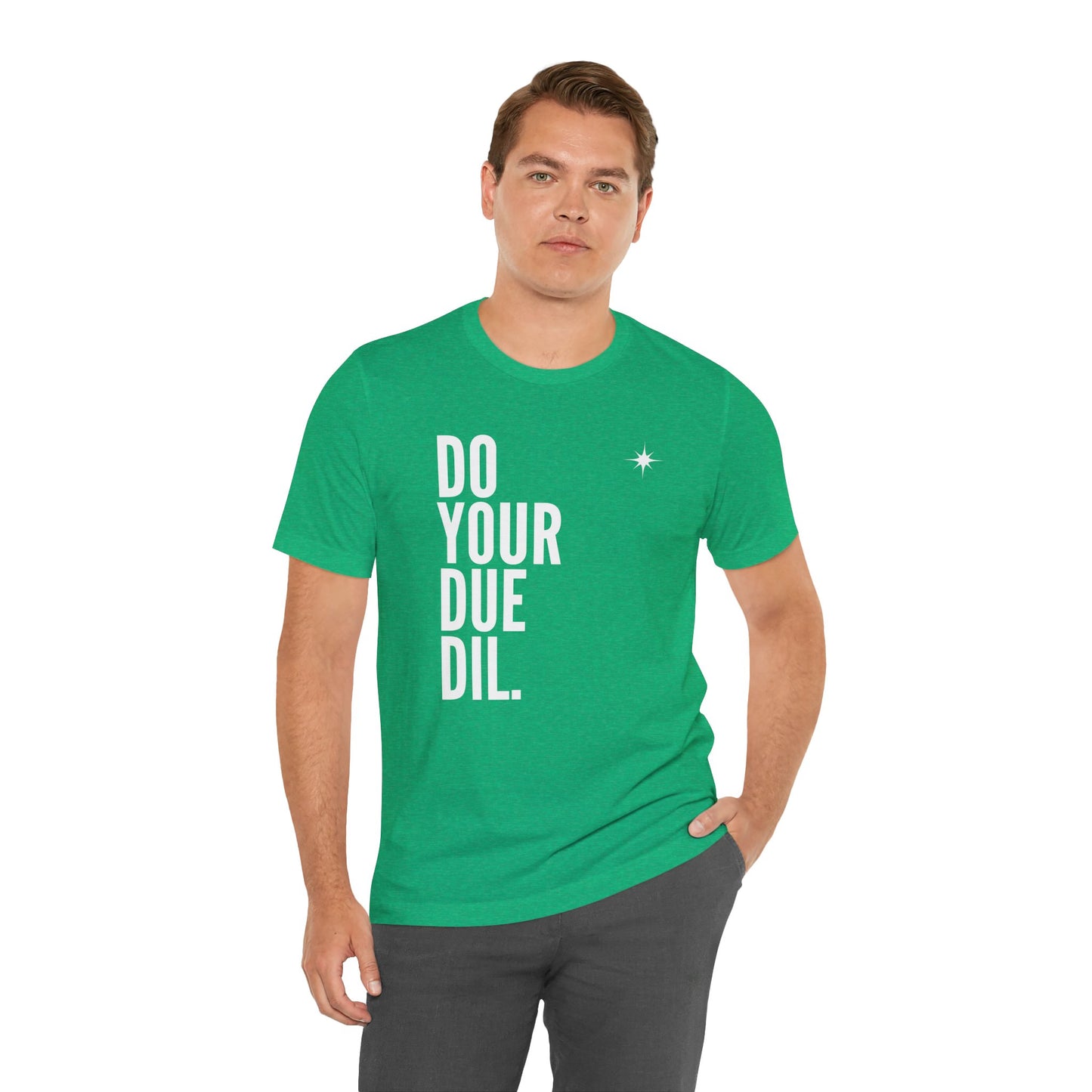 Unisex Jersey Short Sleeve Do Your Due Diligence T-Shirt