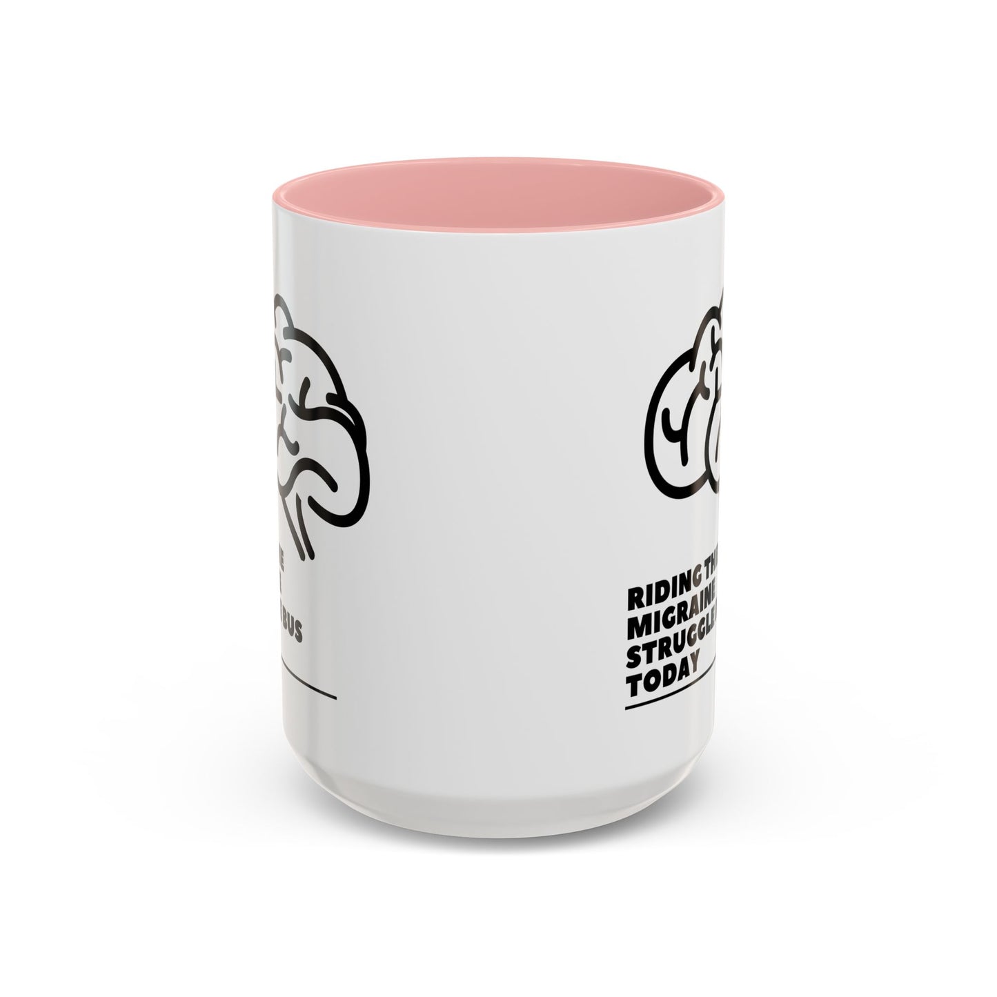 11oz/15oz Migraine Day Invisible Illness Warrior Riding The Migraine Struggle Bus Coffee Mug