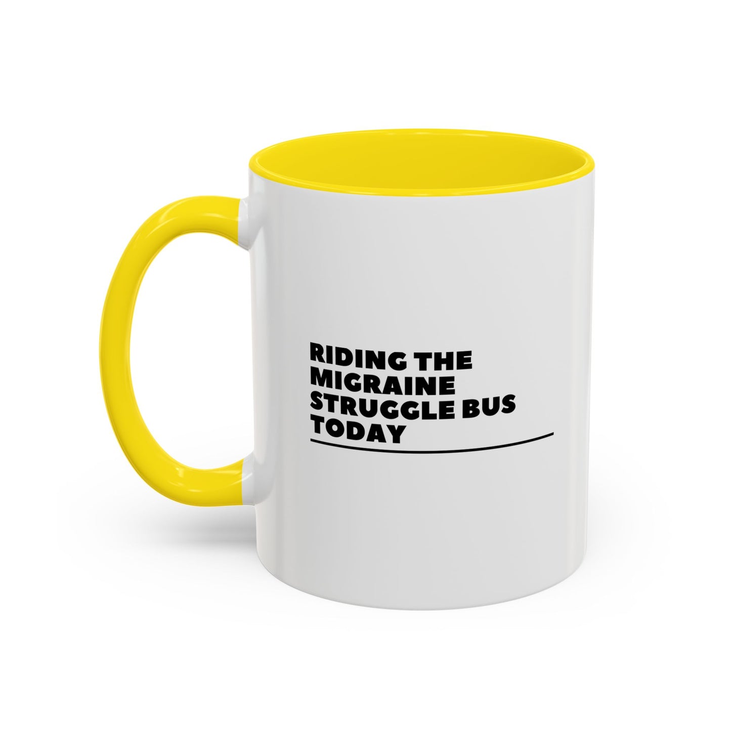 11oz/15oz Migraine Day Invisible Illness Warrior Riding The Migraine Struggle Bus Coffee Mug