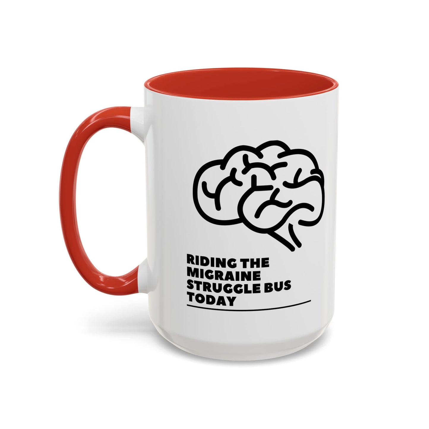 11oz/15oz Migraine Day Invisible Illness Warrior Riding The Migraine Struggle Bus Coffee Mug