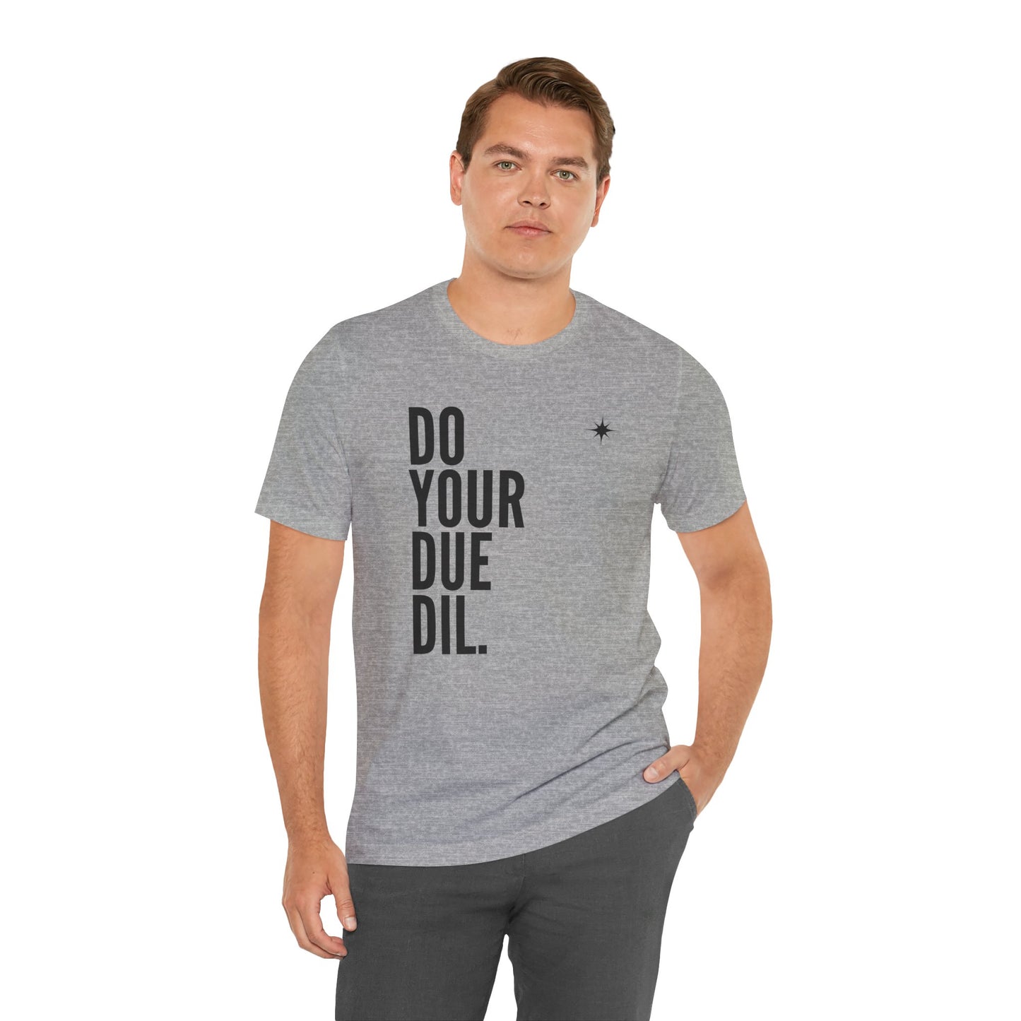 Unisex Jersey Short Sleeve Do Your Due Diligence T-Shirt