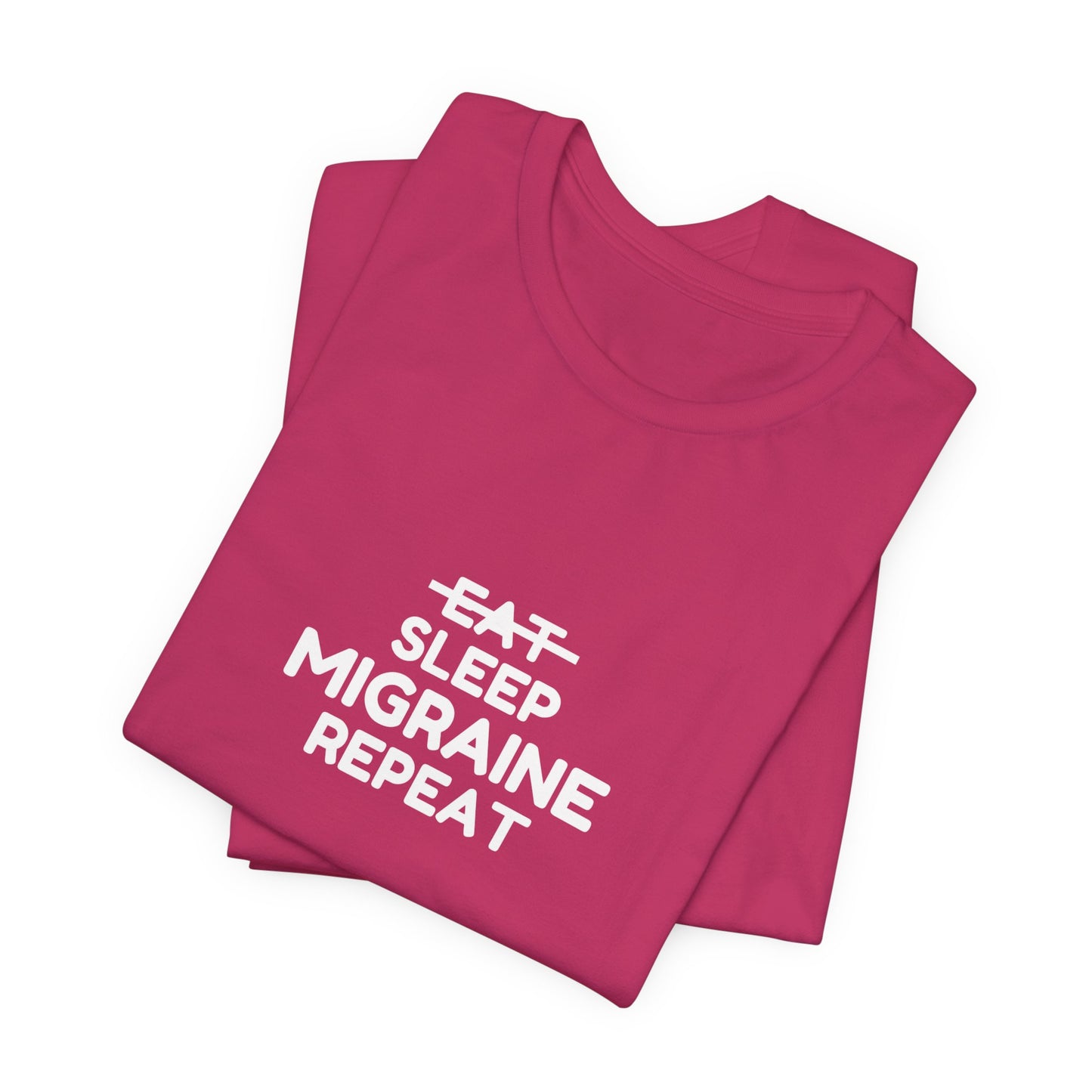 Unisex Migraine Day Invisible Illness Warrior Eat Sleep Migraine Repeat Tshirt