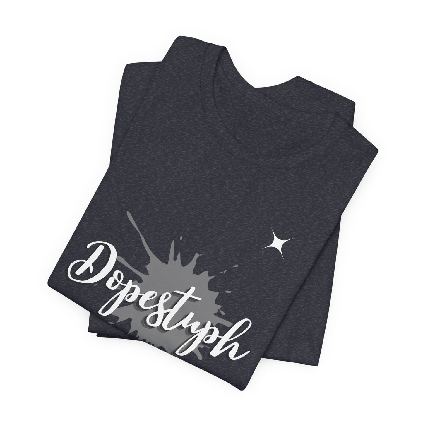 Unisex Dopestuph T-Shirt