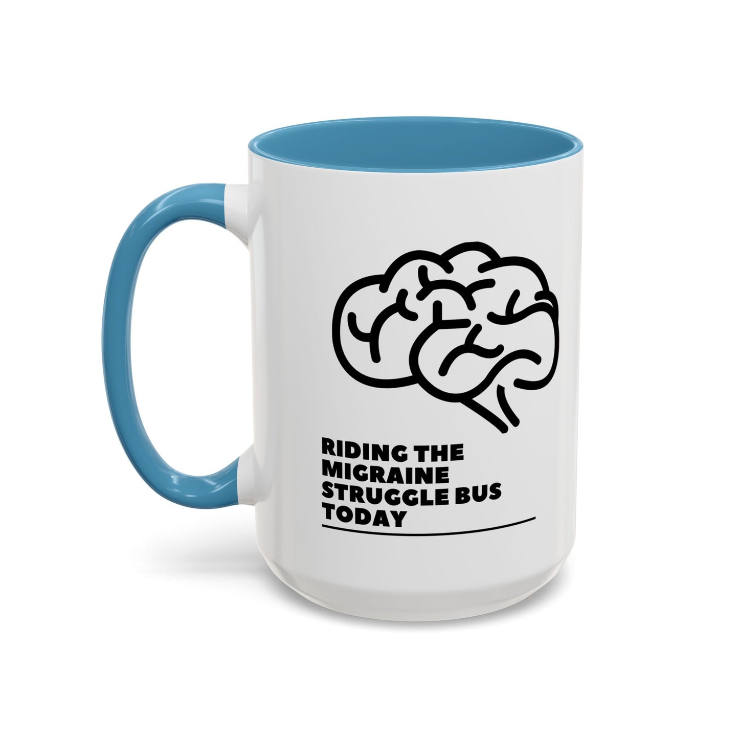 11oz/15oz Migraine Day Invisible Illness Warrior Riding The Migraine Struggle Bus Coffee Mug