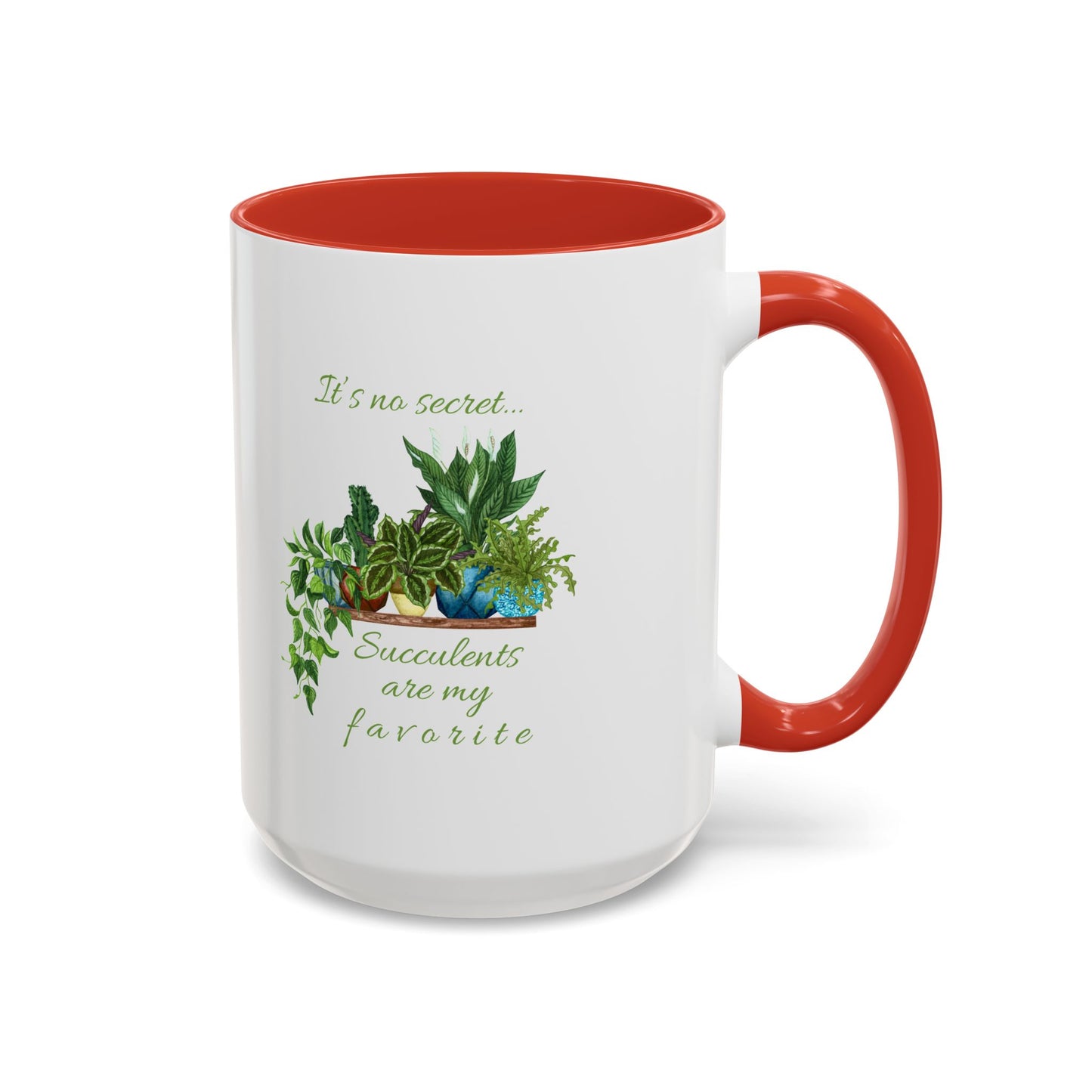 11oz/15oz Garden Themed Succulent Plant Parent Container Gardener Succulents Are My Favorite Coffee Mug