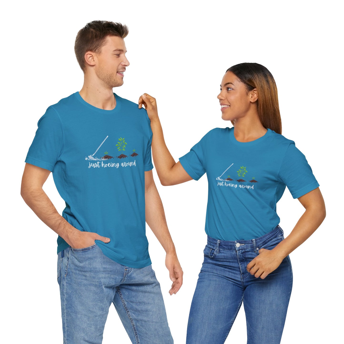 Unisex Just Hoeing Around Gardening T-Shirt
